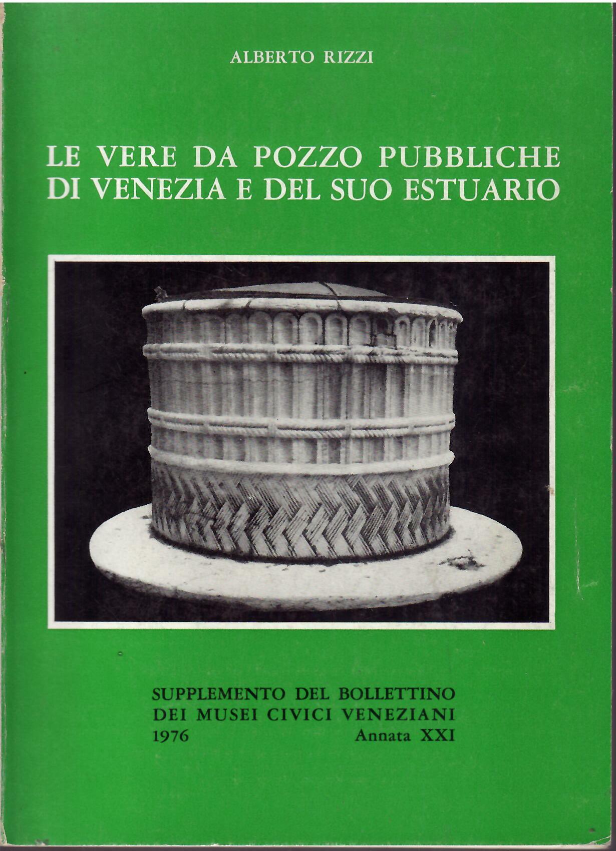 LE VERE DA POZZO PUBBLICHE DI VENEZIA E DEL SUO …