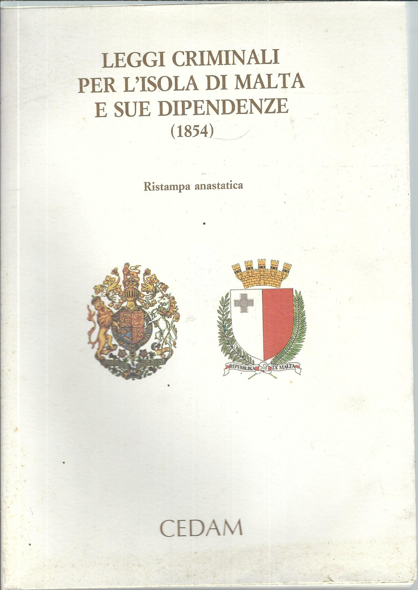 LEGGI CRIMINALI PER L'ISOLA DI MALTA E SUE DIPENDENZE - …
