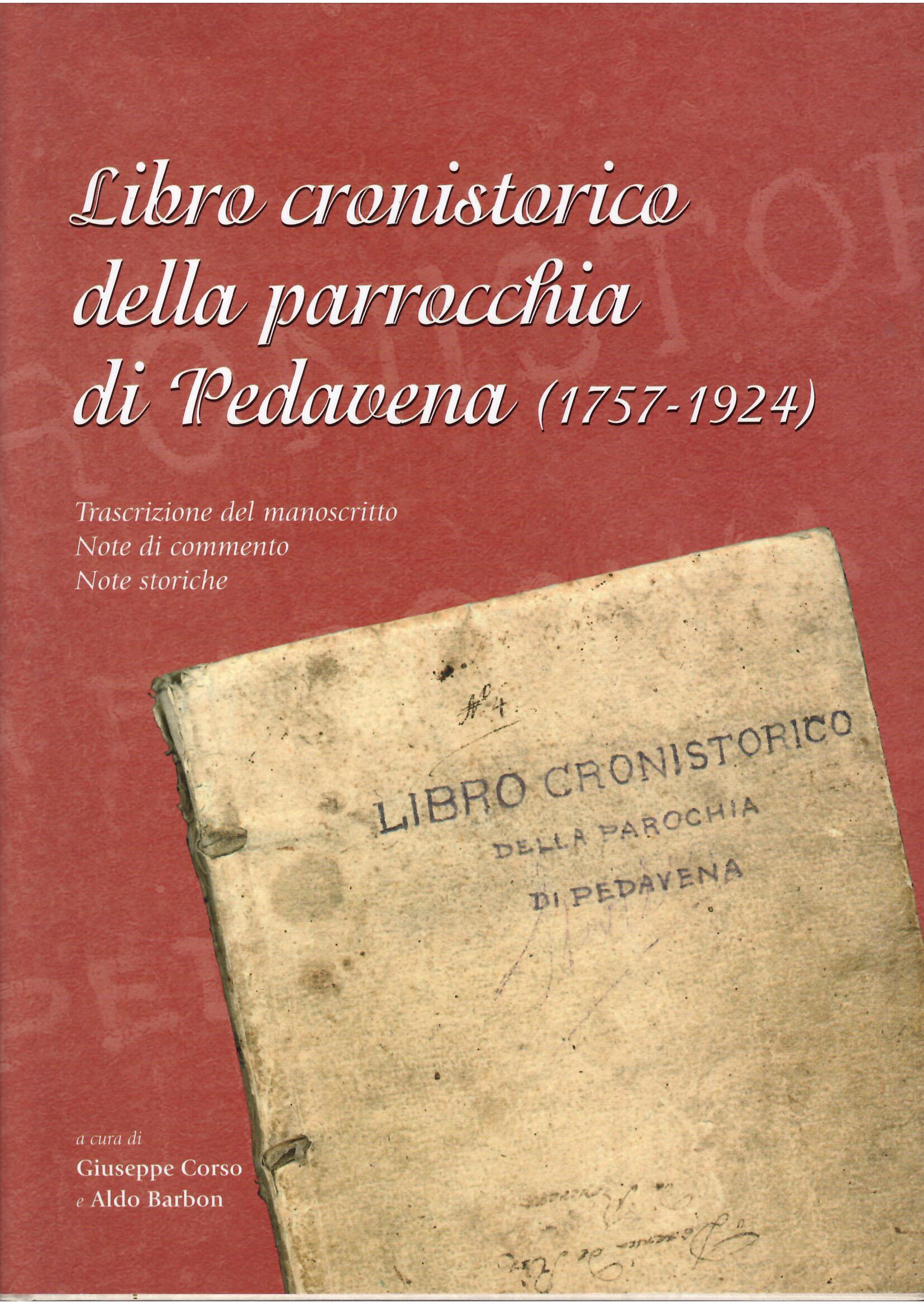 LIBRO CRONISTORICO DELLA PARROCCHIA DI PEDAVENA ( 1757 - 1924 …