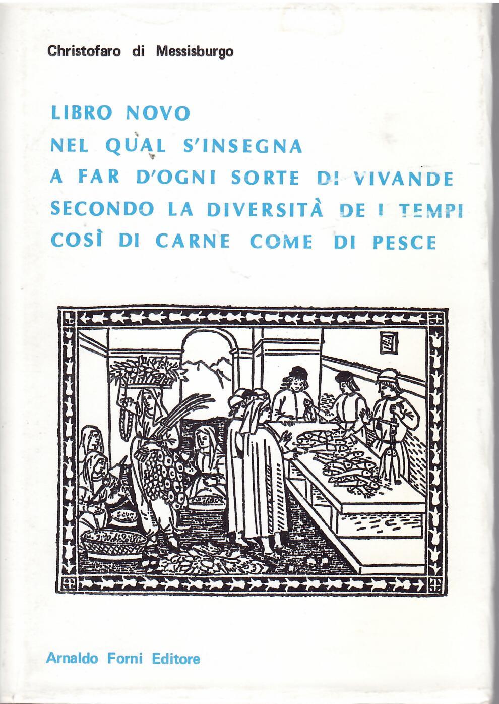 LIBRO NOVO NEL QUAL S'INSEGNA A FAR D'OGNI SORTE DI …