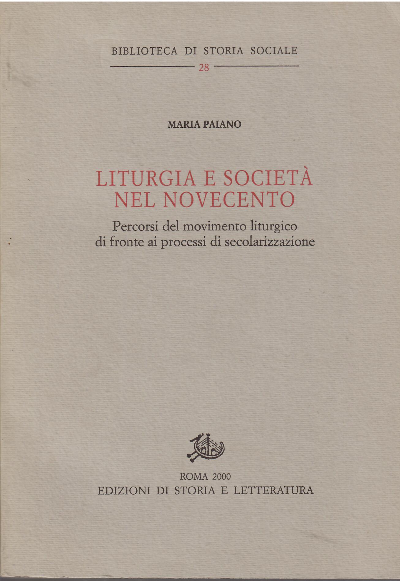 LITURGIA E SOCIETA' NEL NOVECENTO - PERCORSI DEL MOVIMENTO LITURGICO …