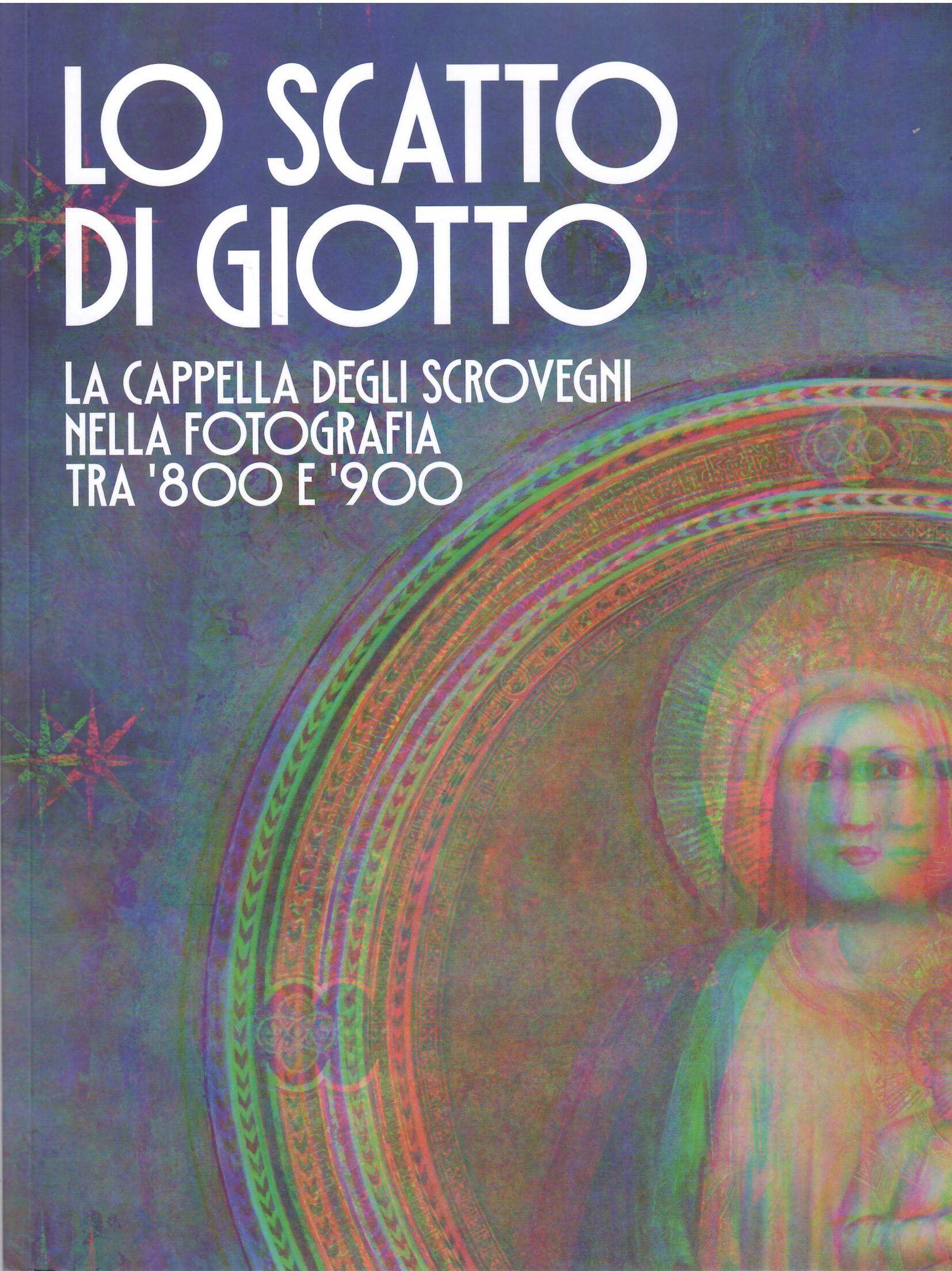 LO SCATTO DI GIOTTO - LA CAPPELLA DEGLI SCROVEGNI NBELLA …