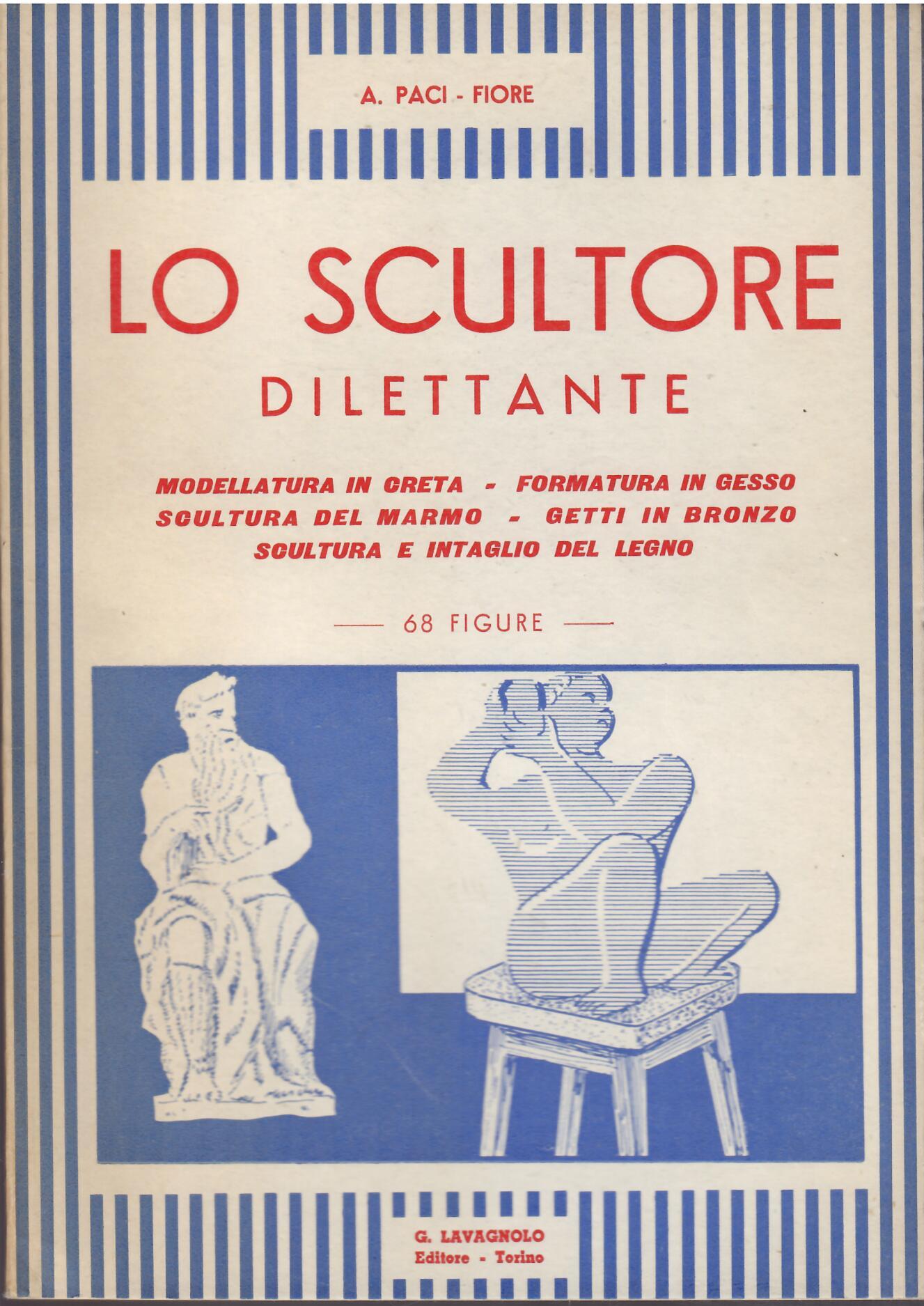 LO SCULTORE DILETTANTE
