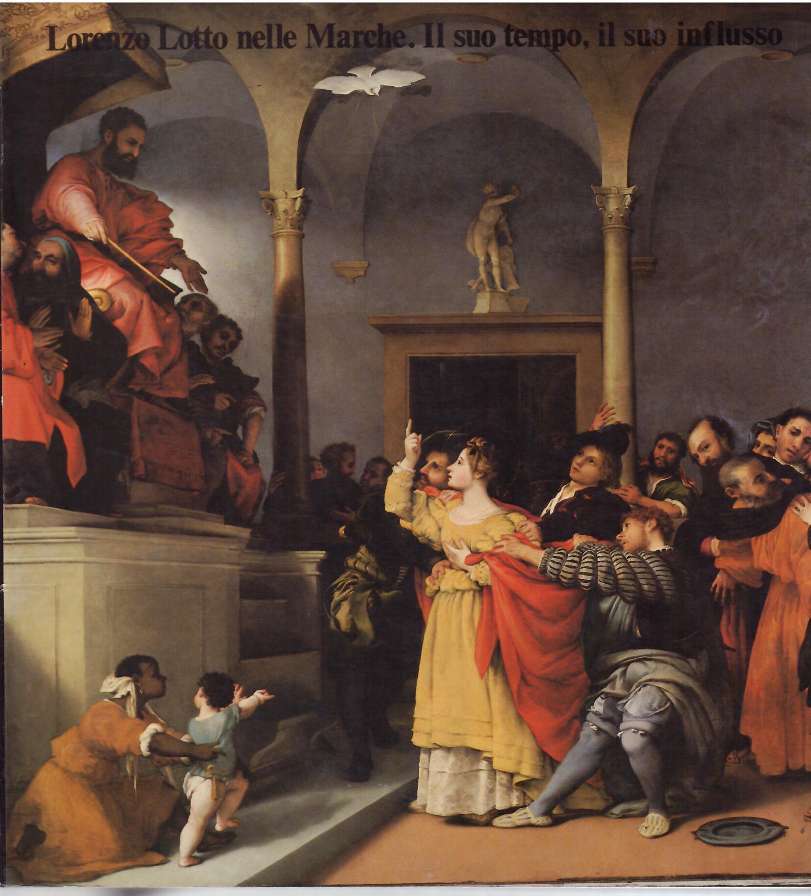 LORENZO LOTTO NELLE MARCHE - IL SUO TEMPO, IL SUO …