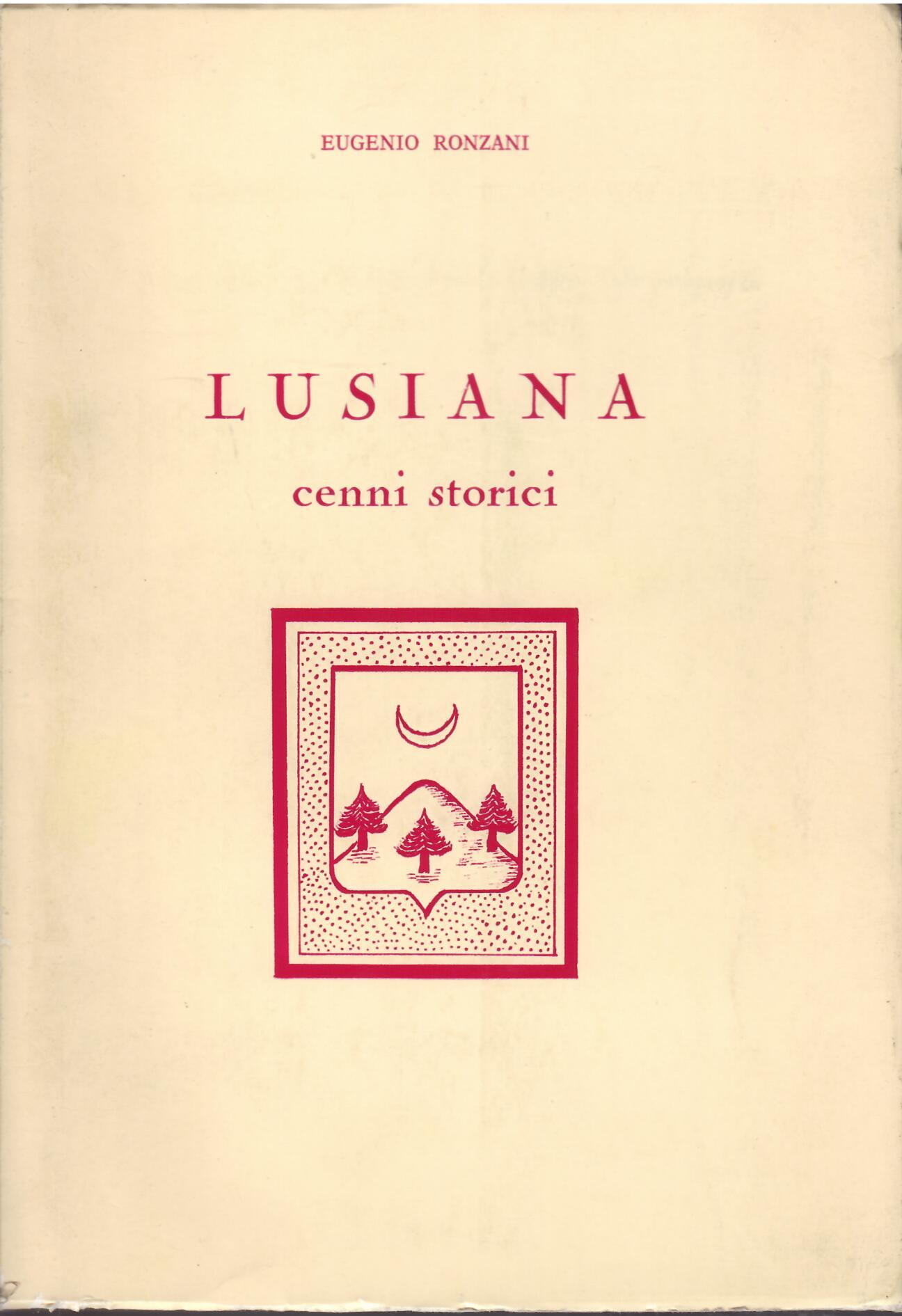 LUSIANA - CENNI STORICI