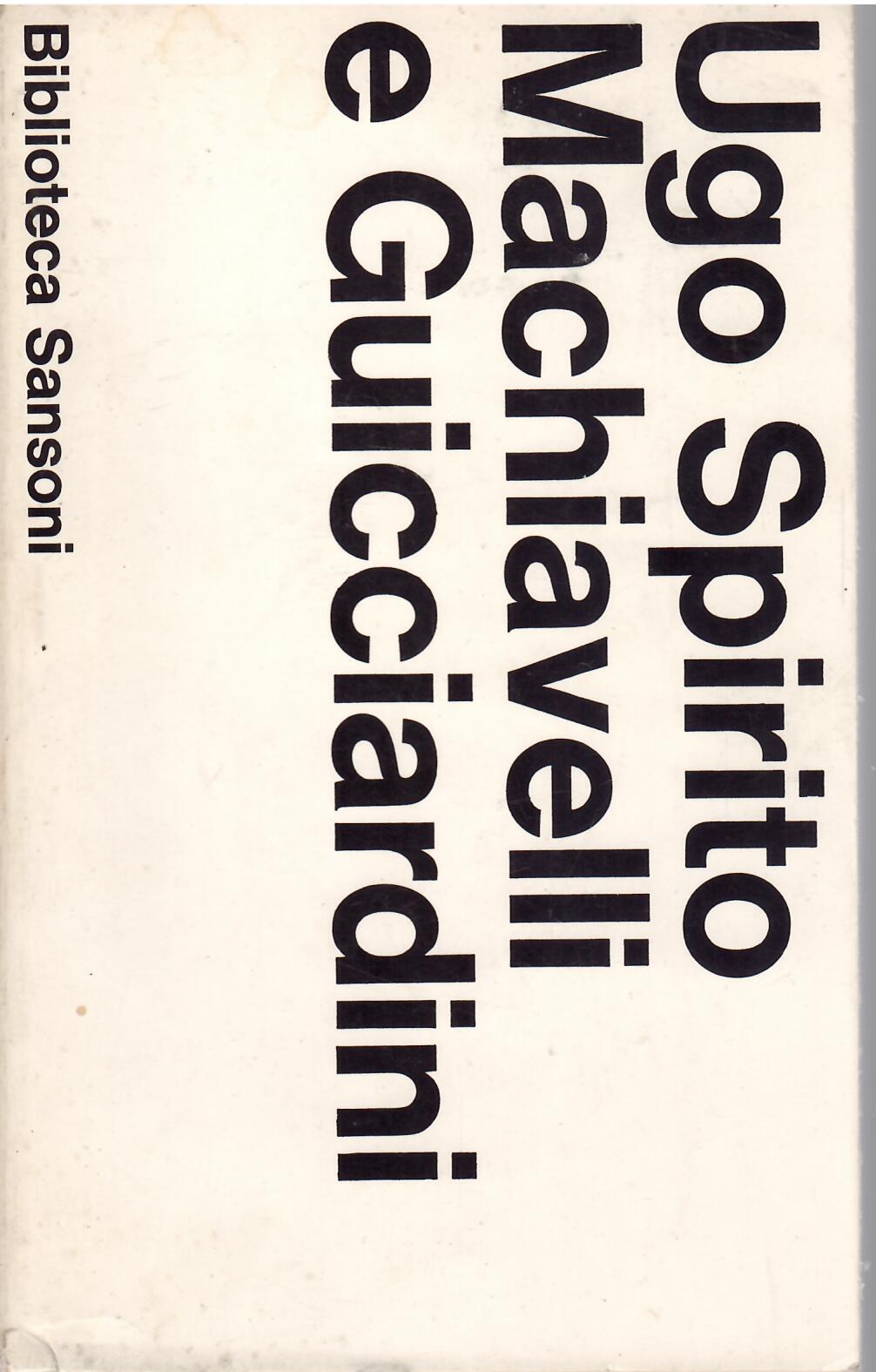 MACHIAVELLI E GUICCIARDINI
