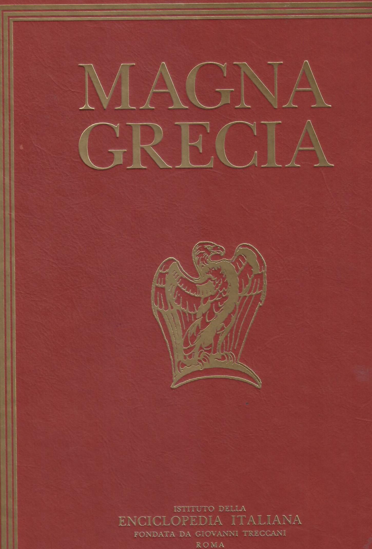 MAGNA GRECIA - CITTA' GRECHE DI MAGNA GRECIA E SICILIA