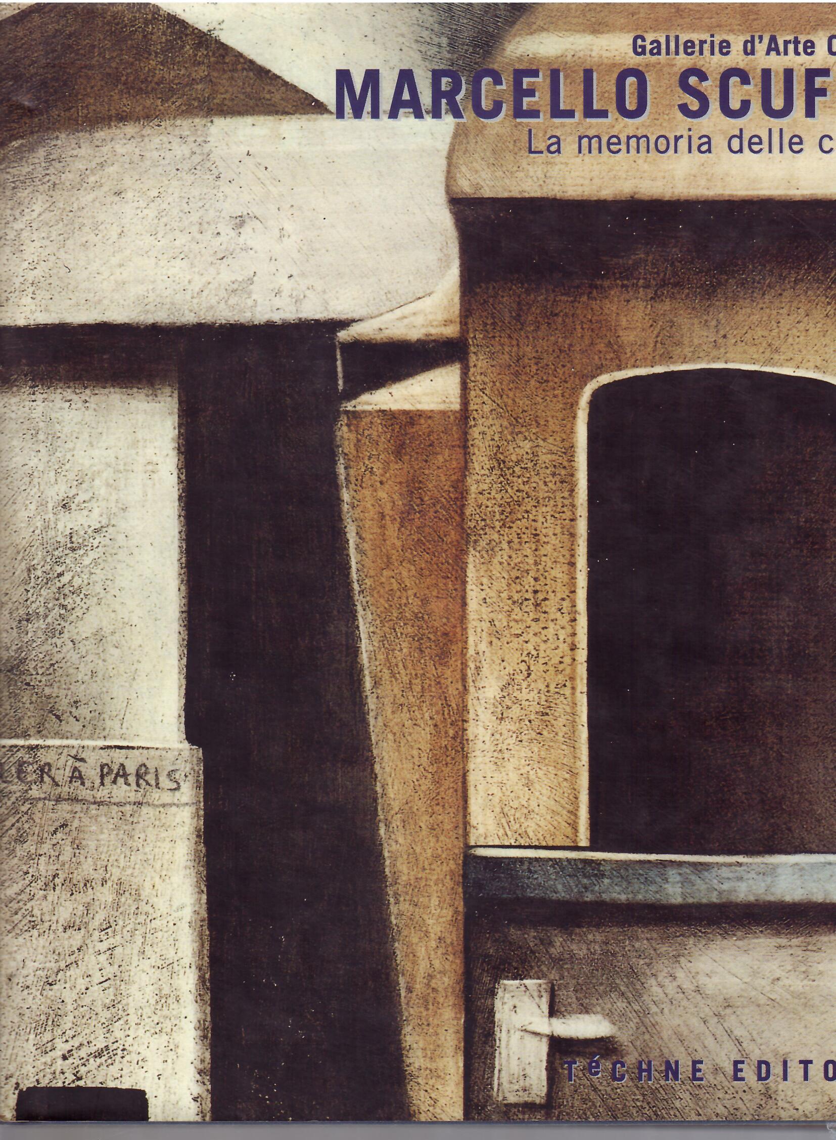 MARCELLO SCUFFI - LA MEMORIA DELLE COSE