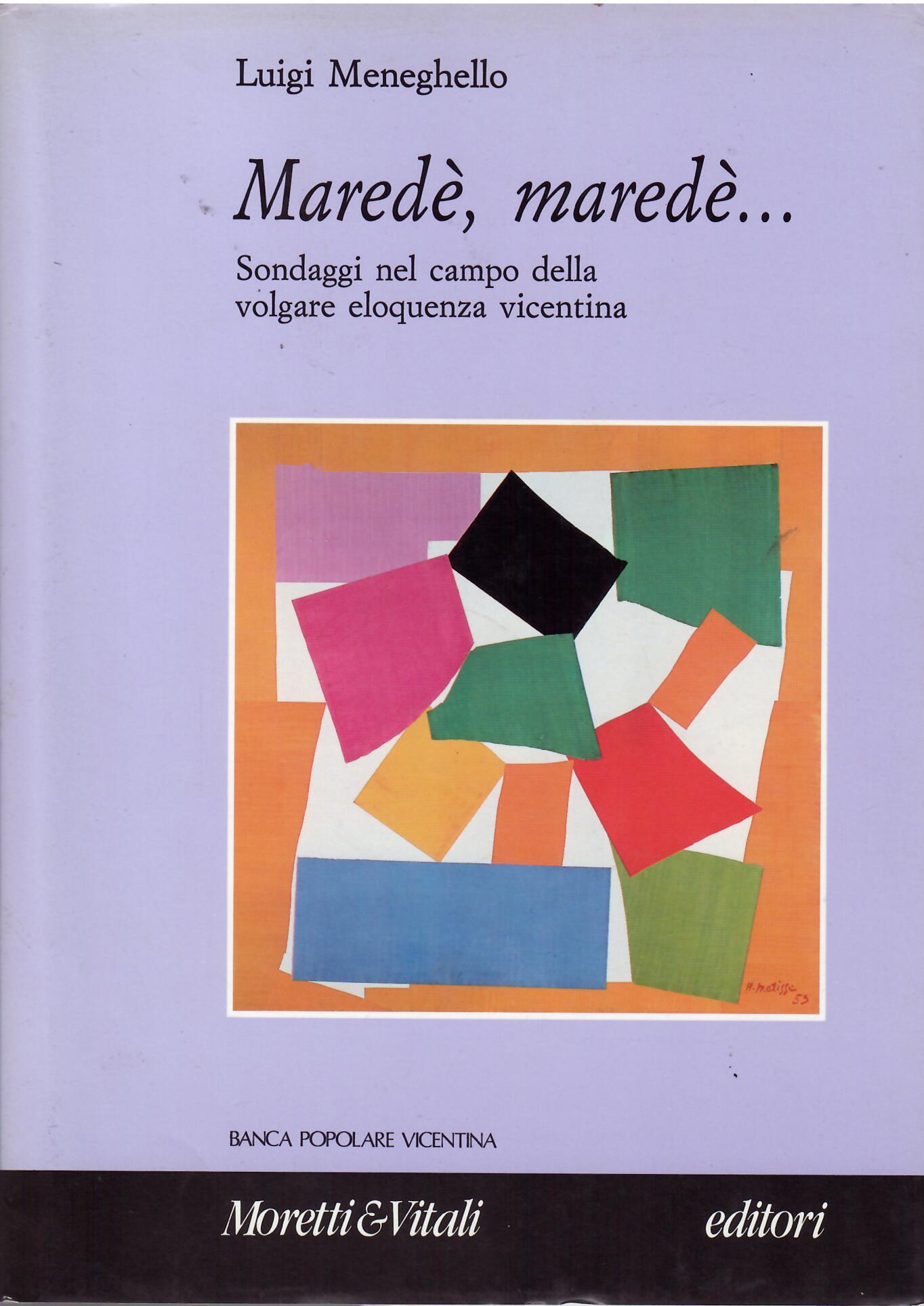 MAREDE', MAREDE'. - SONDAGGI NEL CAMPO DELLA VOLGARE ELOQUENZA VICENTINA