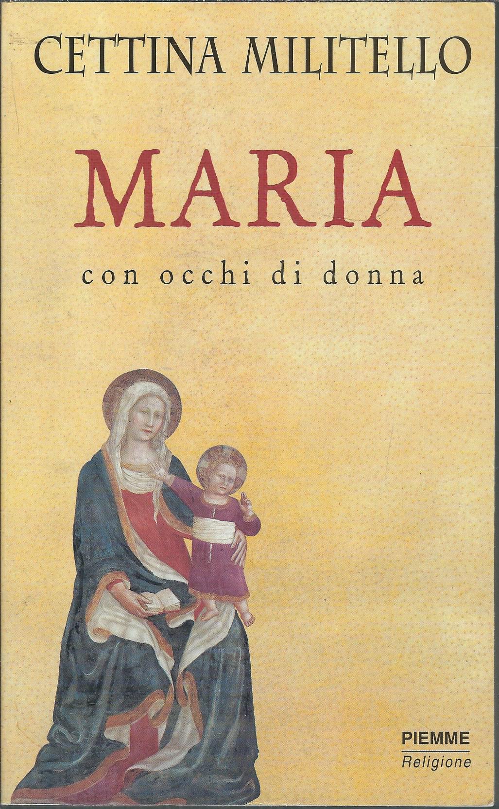 MARIA CON OCCHI DI DONNA