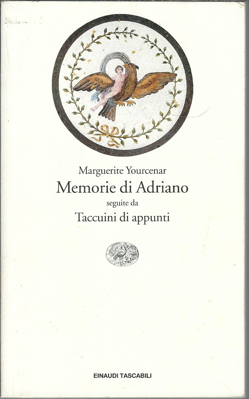 MEMORIE DI ADRIANO SEGUITE DA TACCUINI DI APPUNTI