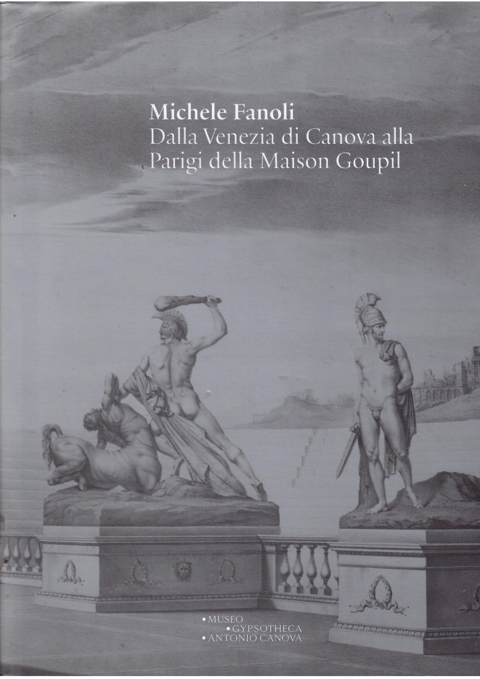 MICHELE FANOLI - DALLA VENEZIA DI CANOVA ALLA PARIGI DELLA …