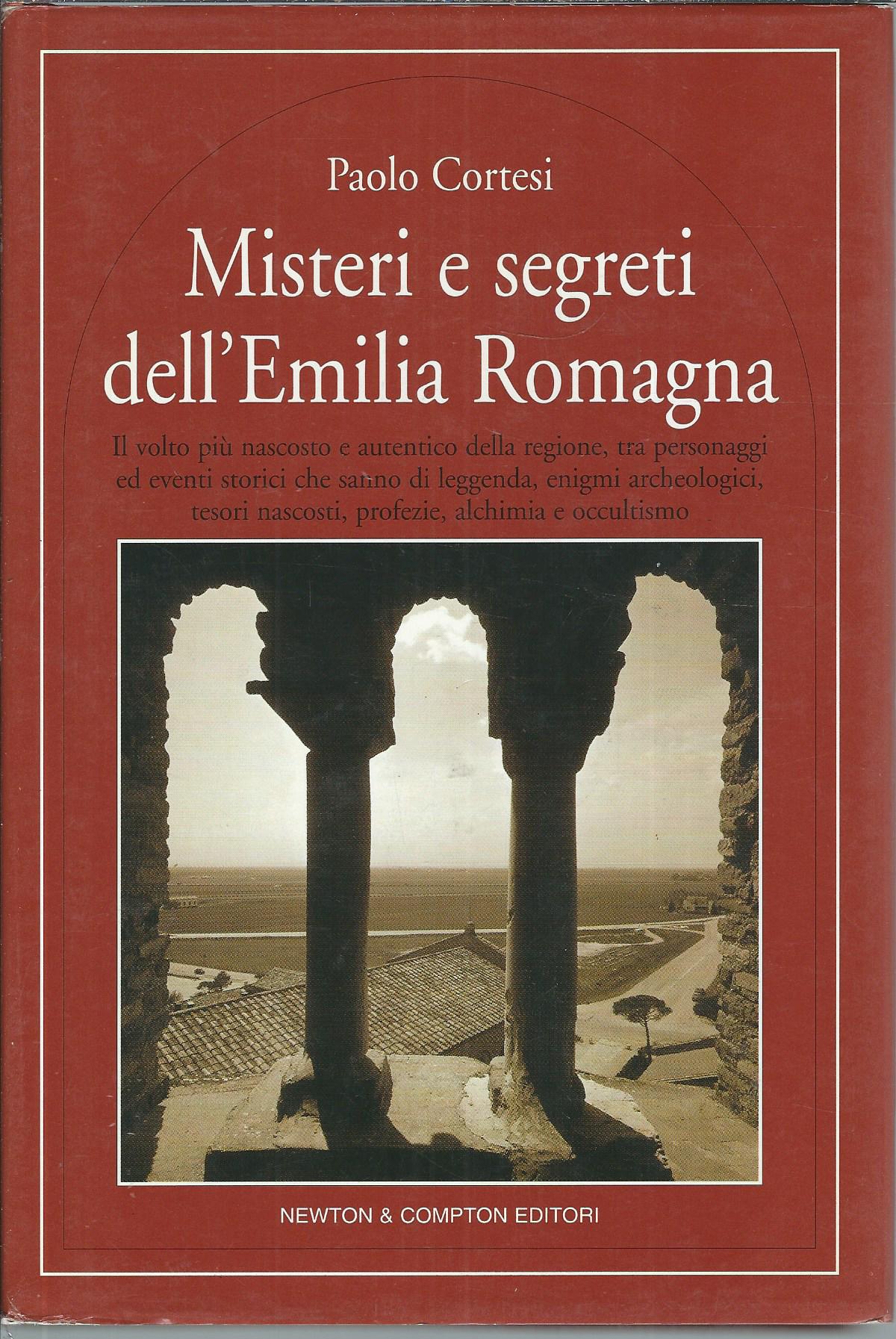 MISTERI E SEGRETI DELL'EMILIA ROMAGNA