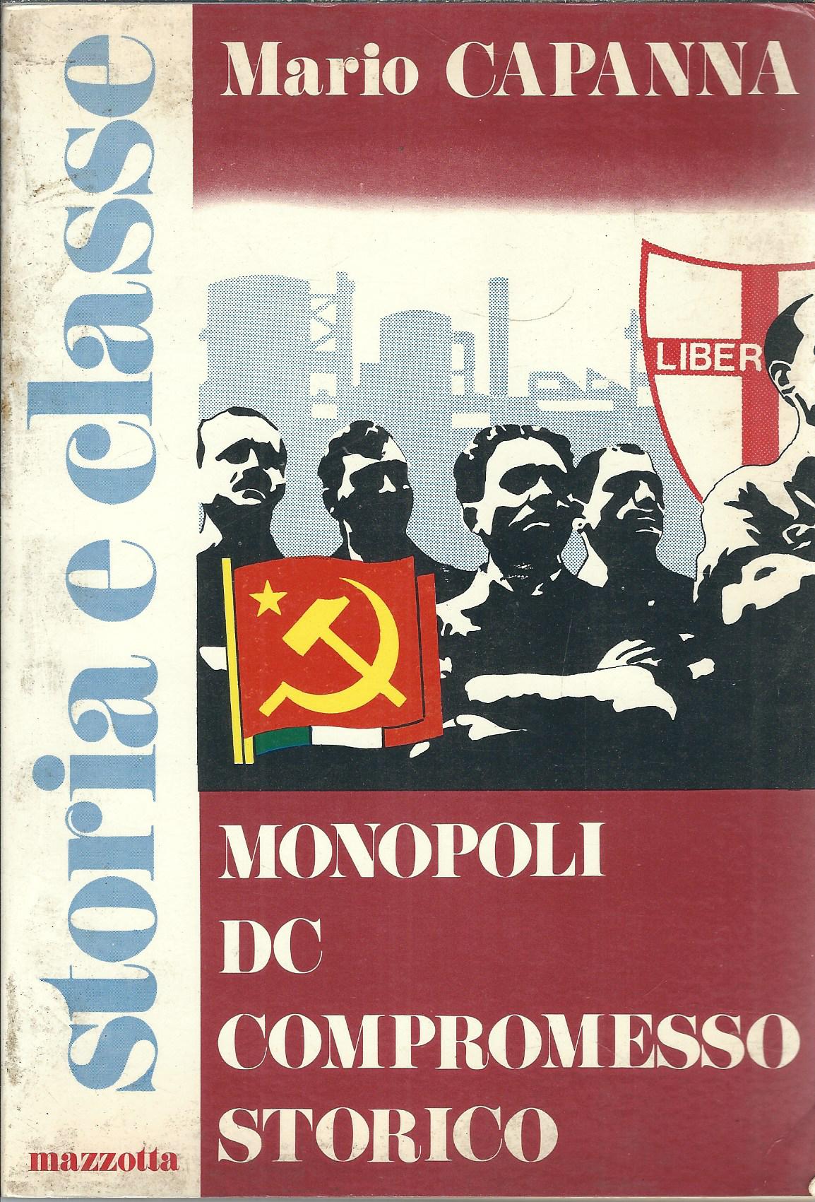 MONOPOLI, DC, COMPROMESSO STORICO