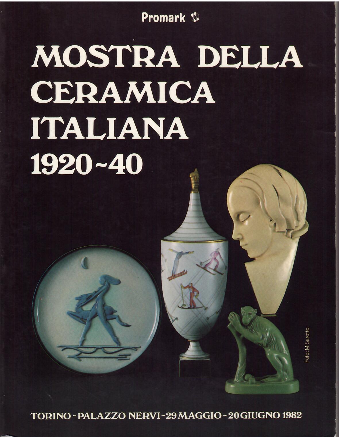 MOSTRA DELLA CERAMICA ITALIANA 1920 - 40