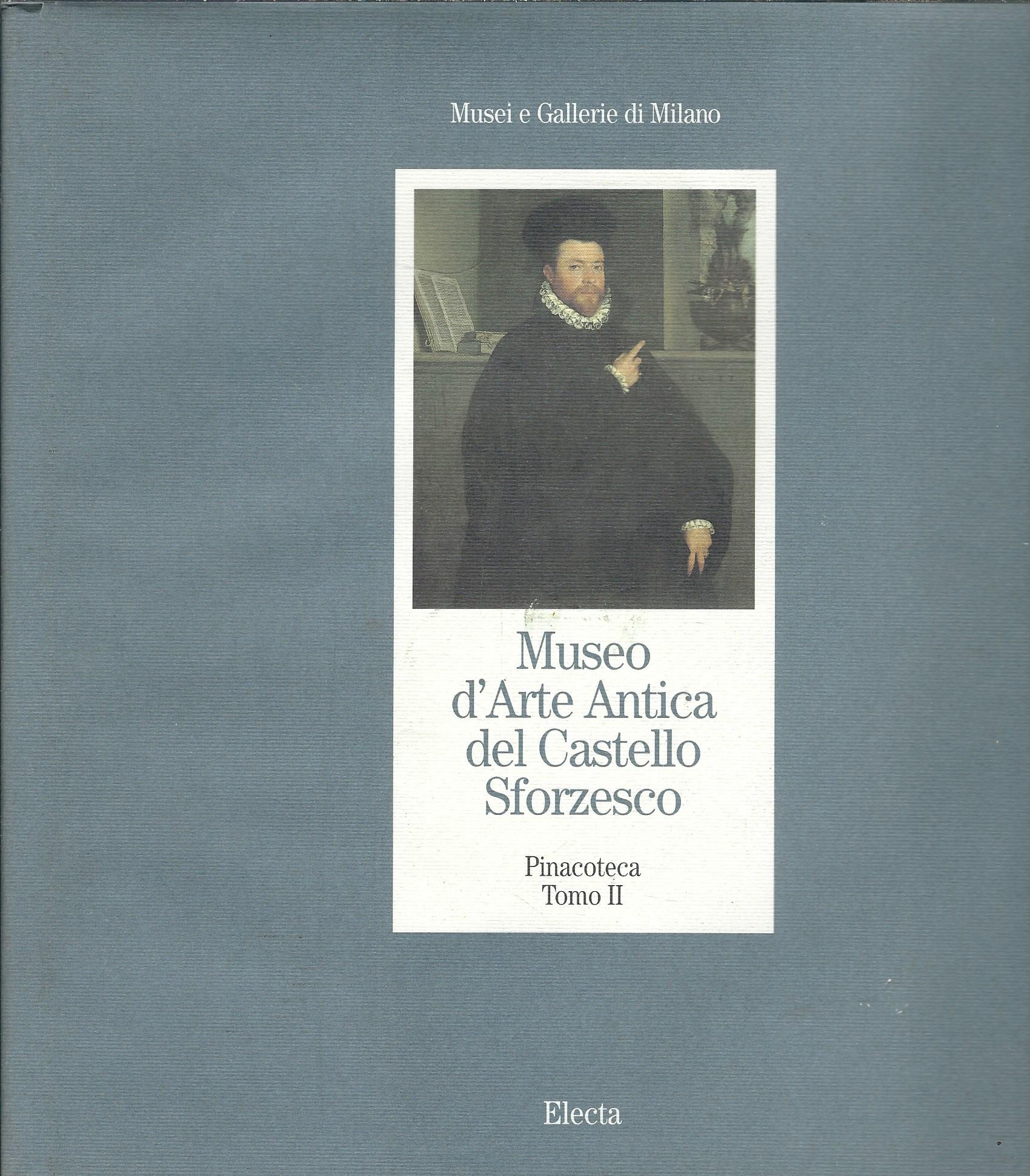 MUSEO D'ARTE ANTICA DEL CASTELLO SFORZESCO - PINACOTECA - TOMO …