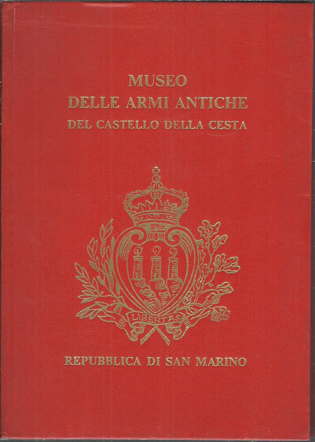 MUSEO DELLE ARMI ANTICHE DEL CASTELLO DELLA CESTA