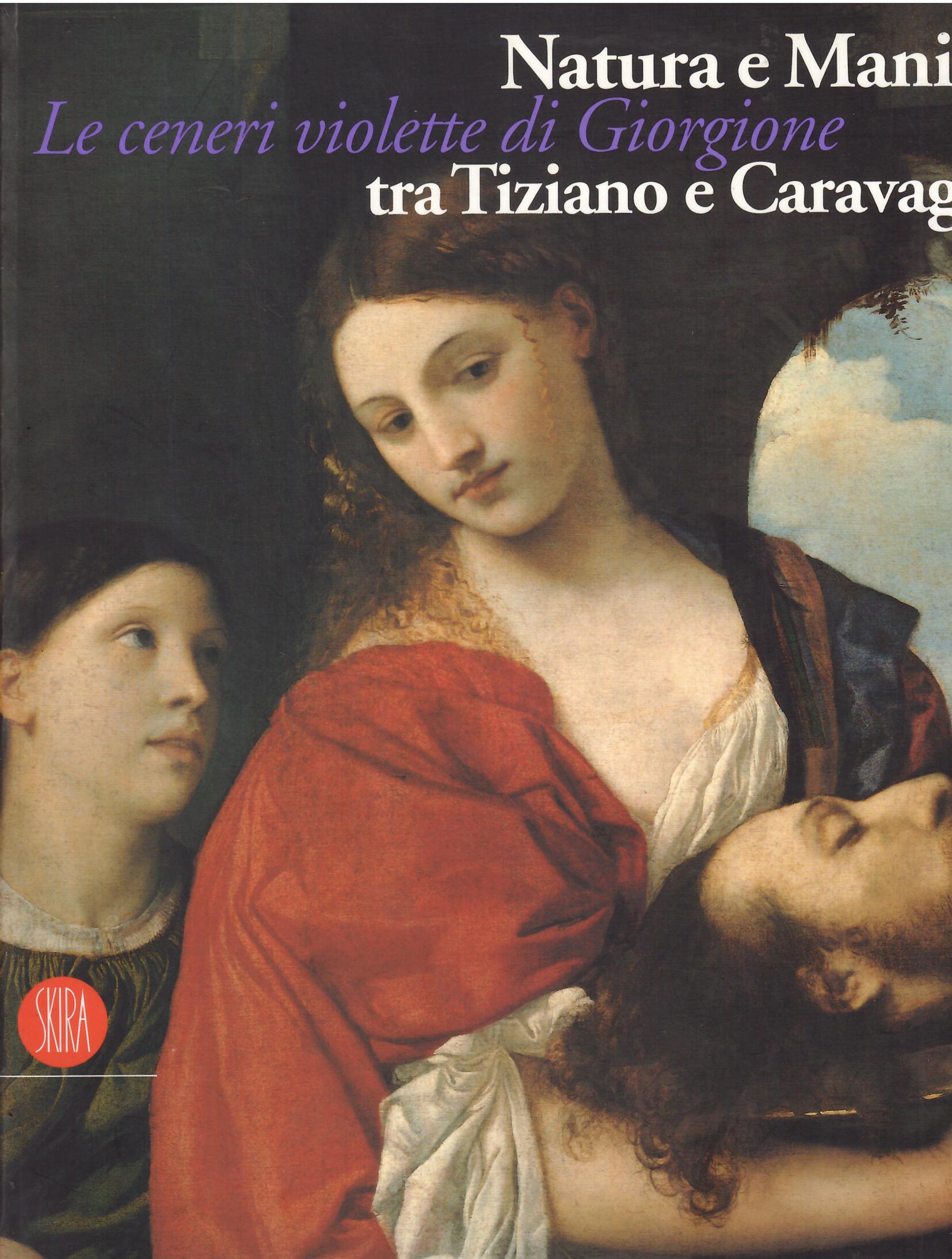 NATURA E MANIERA . LE CENERI VIOLETTE DI GIORGIONE TRA …