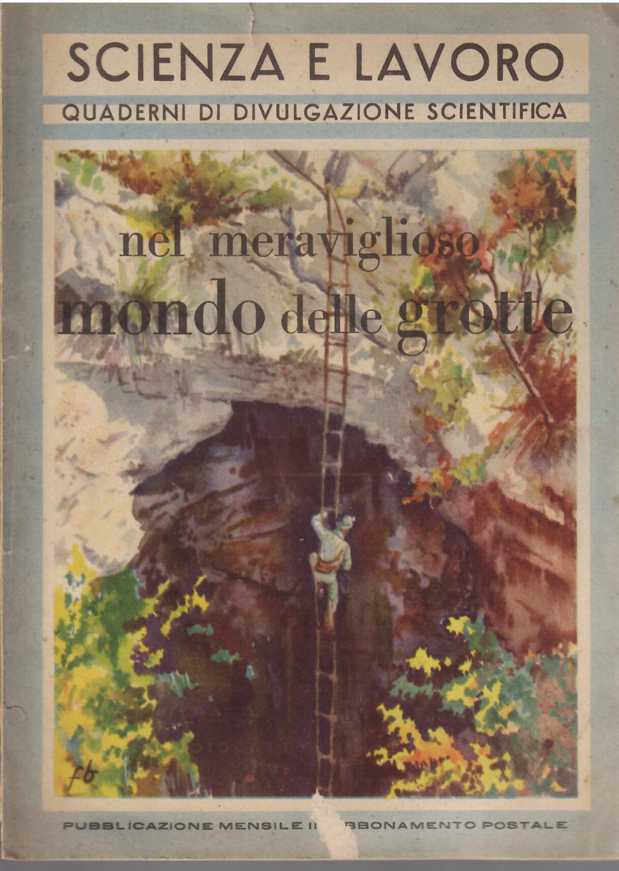 NEL MERAVIGLIOSO MONDO DELLE GROTTE