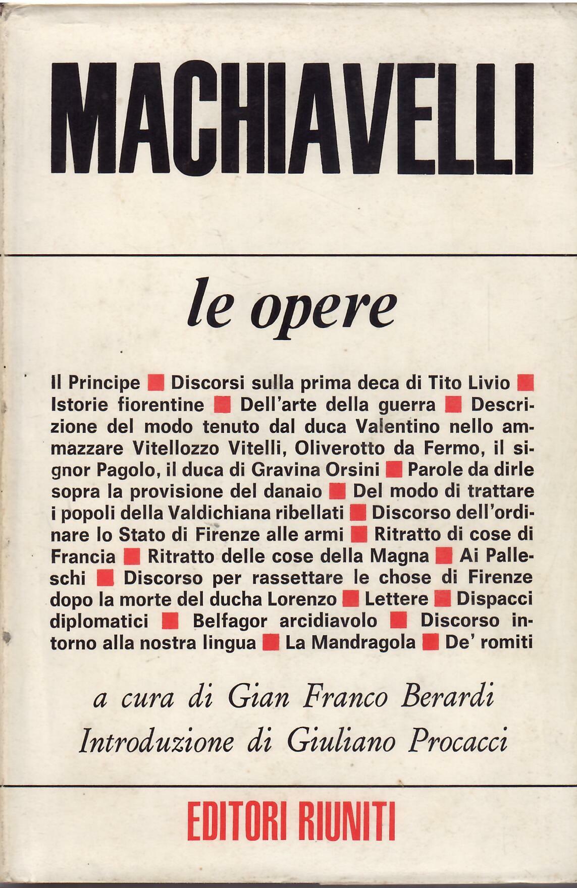 NICCOLO' MACHIAVELLI - OPERE SCELTE