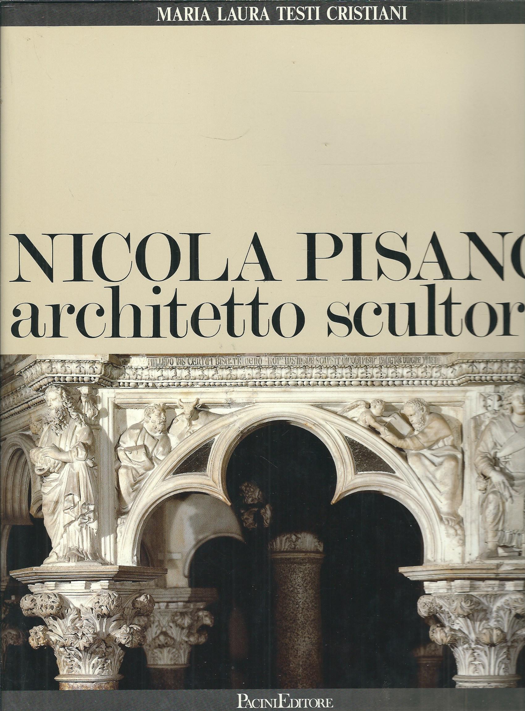 NICOLA PISANO ARCHITETTO SCULTORE - DALLE ORIGINI AL PULPITO DEL …