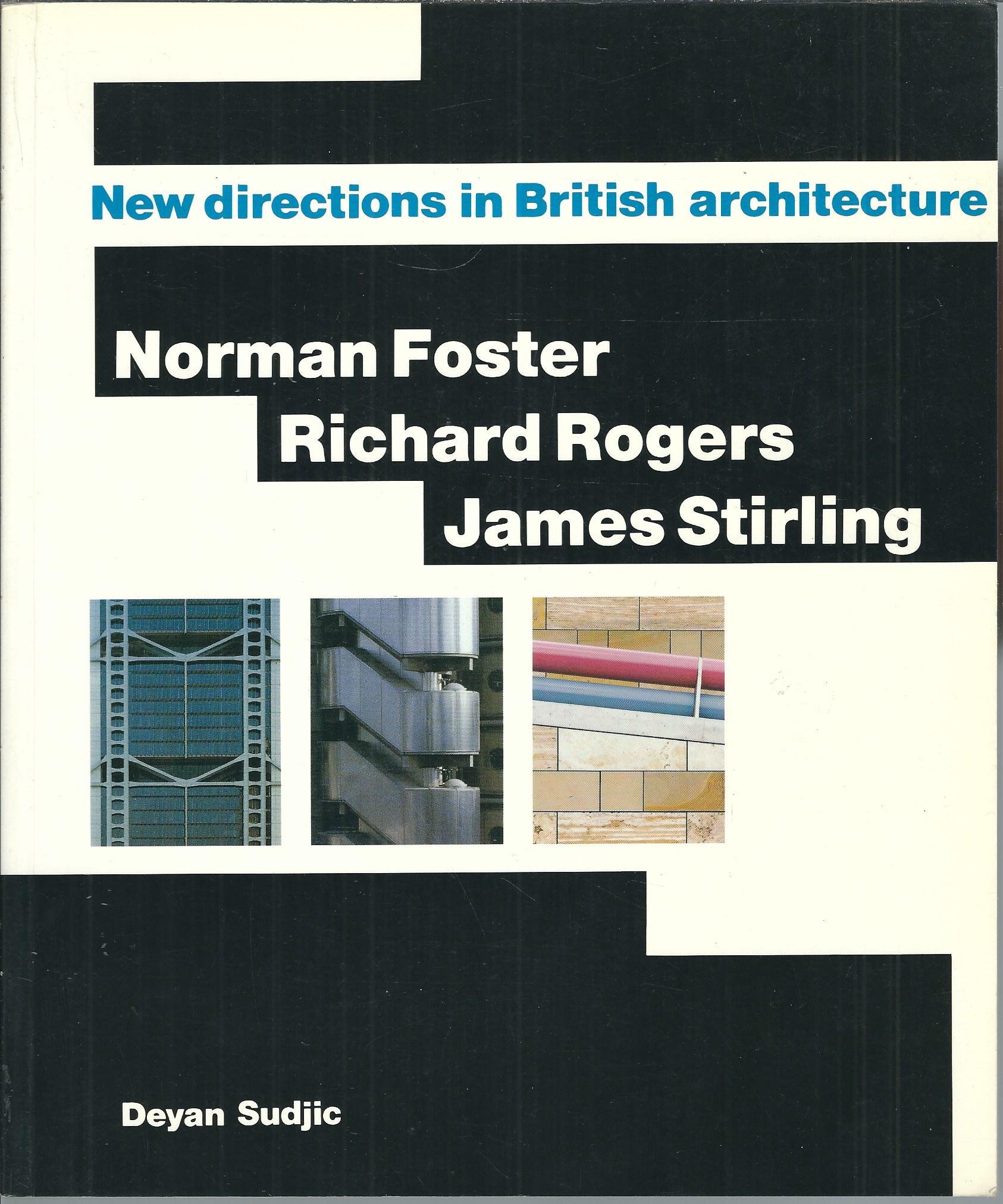 NORMAN FOSTER - RICHARD ROGERS - JAMES STIRLING - NEW …