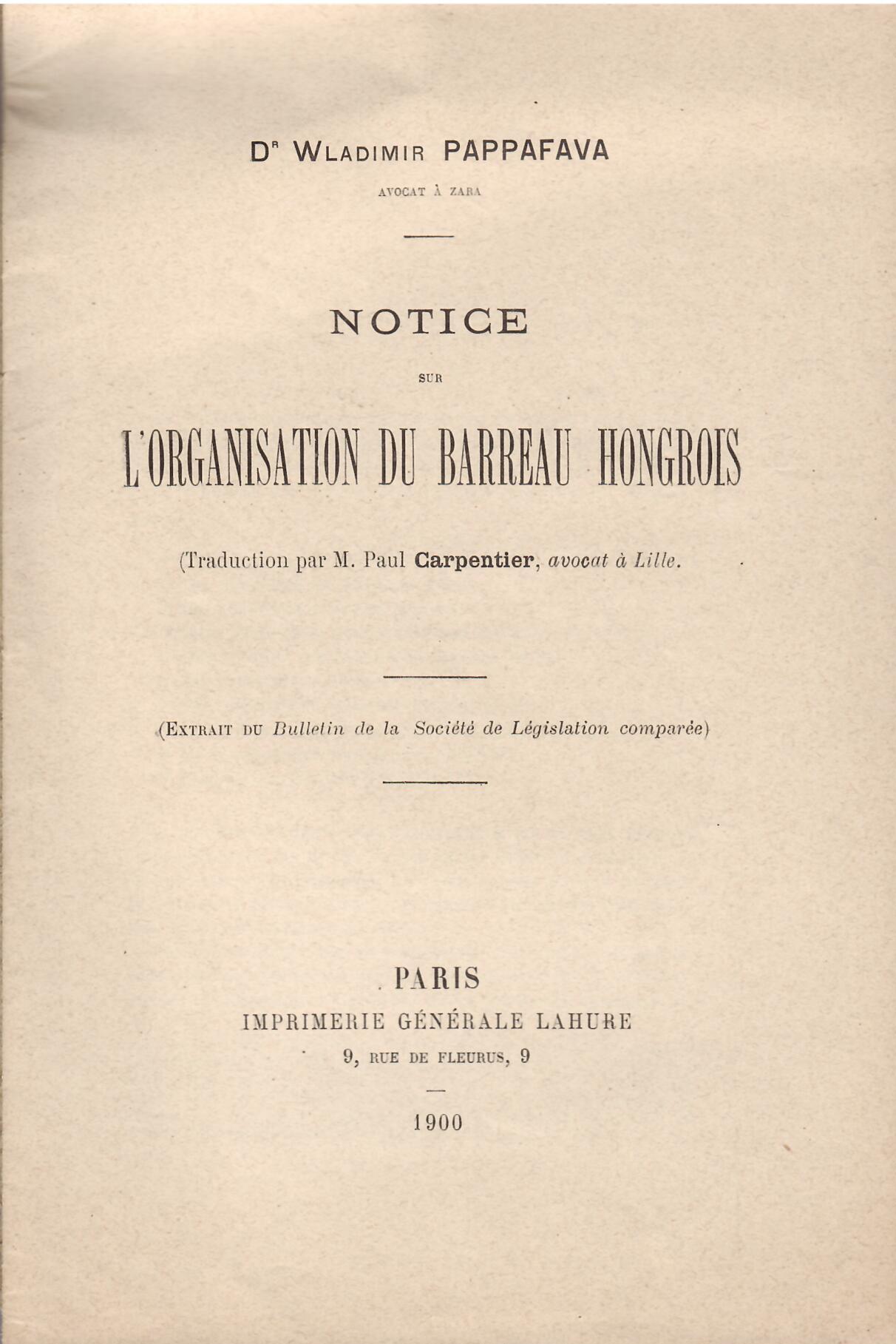 NOTICE SUR L'ORGANISATION DU BARREAU HONGROIS