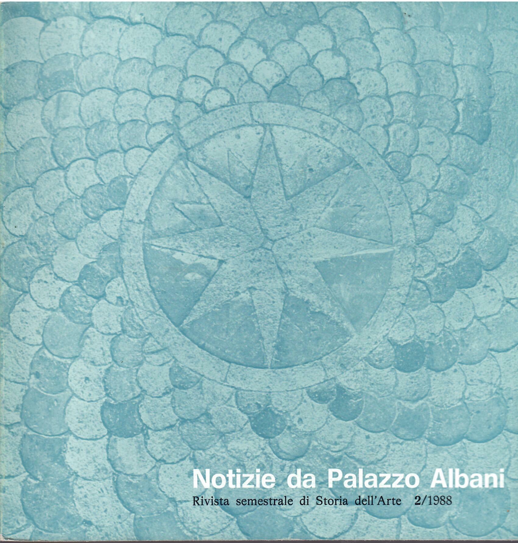 NOTIZIE DA PALAZZO ALBANI