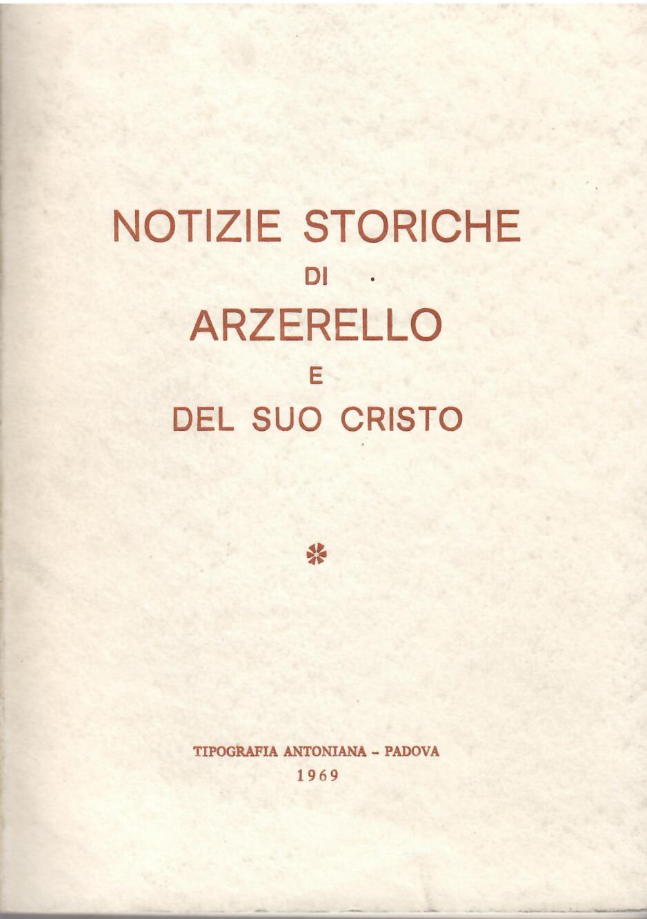 NOTIZIE STORICHE DI ARZERELLO E DEL SUO CRISTO