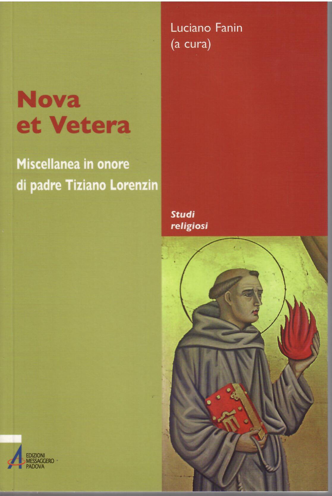 NOVA E VETERA - MISCELLANEA IN ONORE DI PADRE TIZIANO …