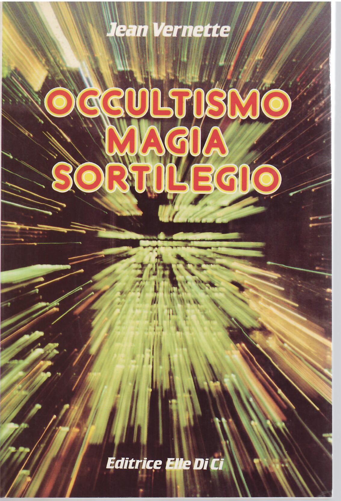 OCCULTISMO MAGIA SORTILEGIO