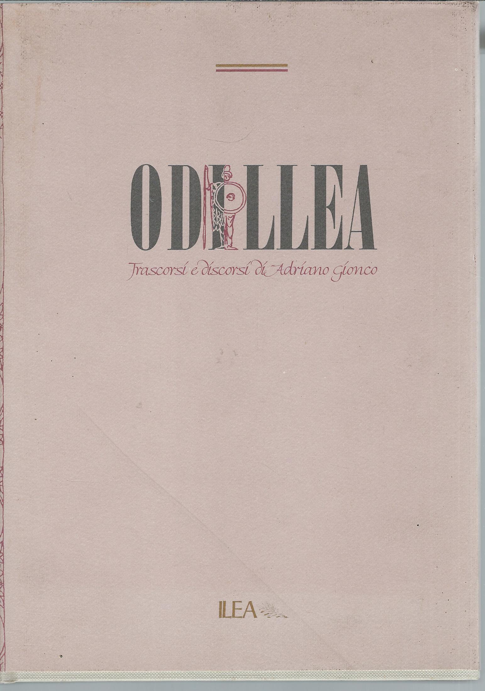 ODILLEA - TRASCORSI E DISCORSI DI ADRIANO GIONCO