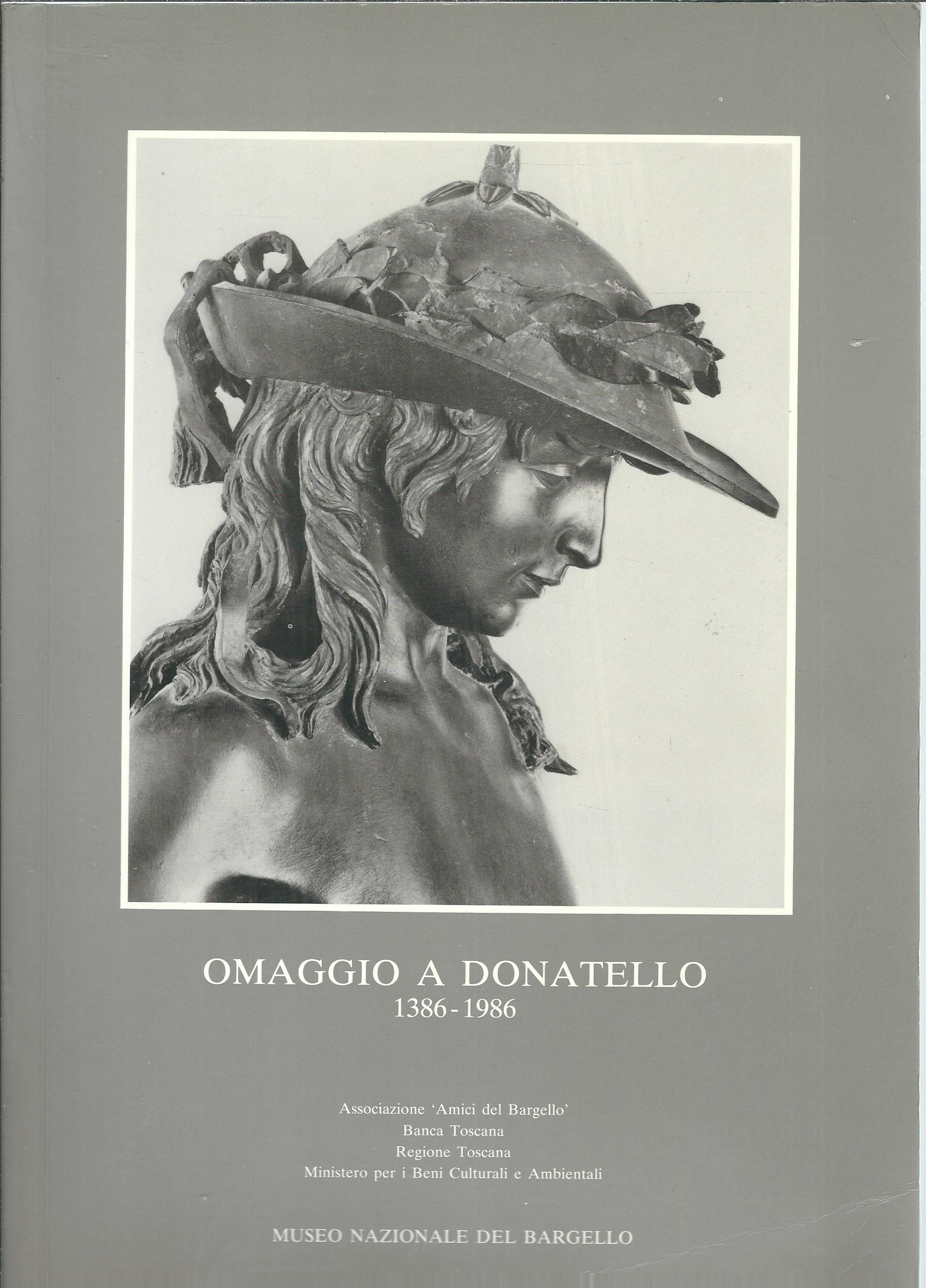 OMAGGIO A DONATELLO - 1386 - 1986 - DONATELLO E …