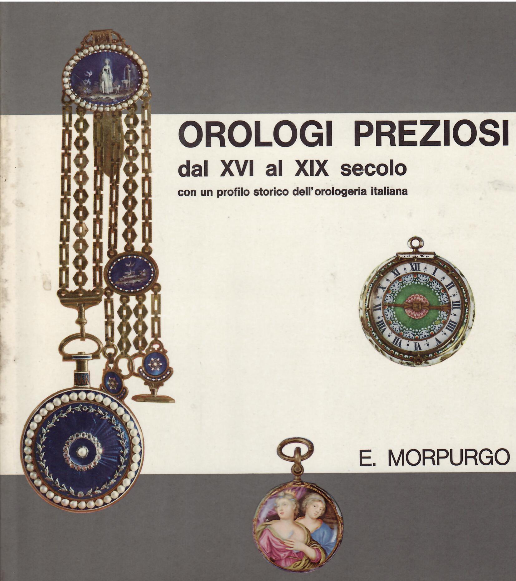 OROLOGI PREZIOSI DAL XVI AL XIX SECOLO