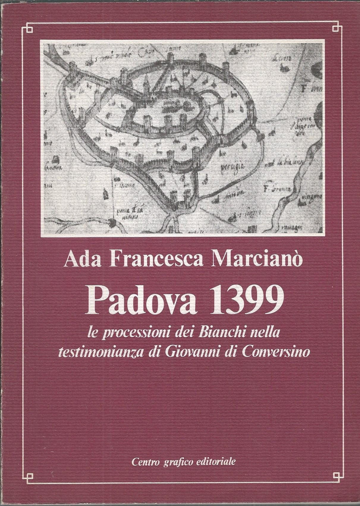 PADOVA 1399 - LE PROCESSIONI DEI BIANCHI NELLA TESTIMONIANZA DI …