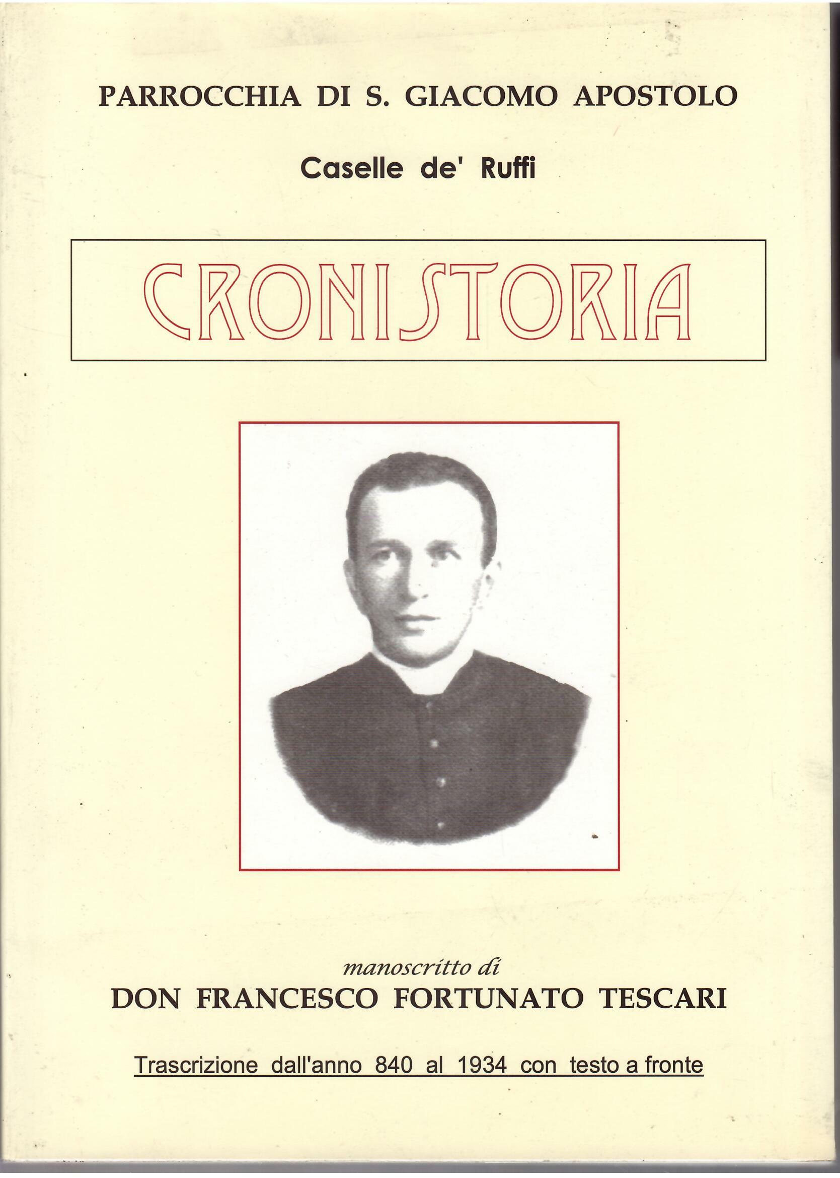 PARROCCHIA DI S. GIACOMO APOSTOLO CASELLE DE' RUFFI - CRONISTORIA
