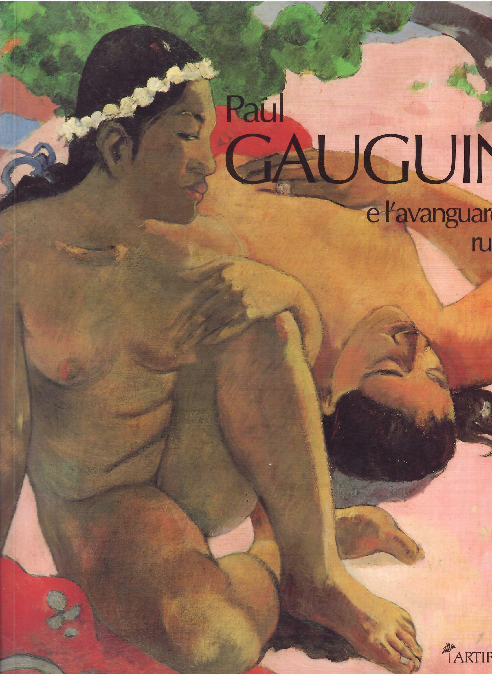PAUL GAUGUIN E L'AVANGUARDIA RUSSA