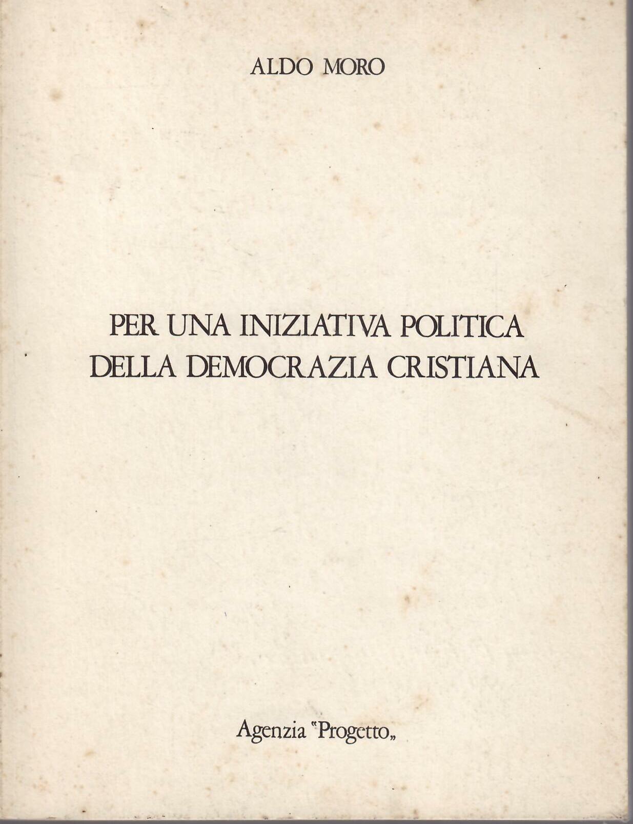 PER UNA INIZIATIVA POLITICA DELLA DEMOCRAZIA CRISTIANA