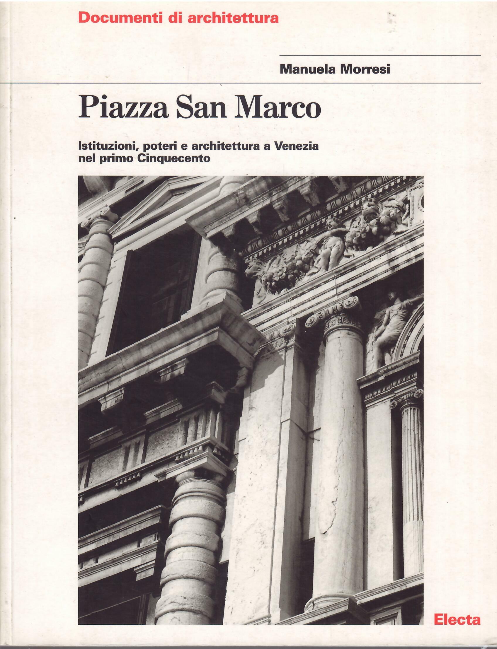 PIAZZA SAN MARCO - ISTITUZIONI, POTERI E ARCHITETTURA A VENEZIA …