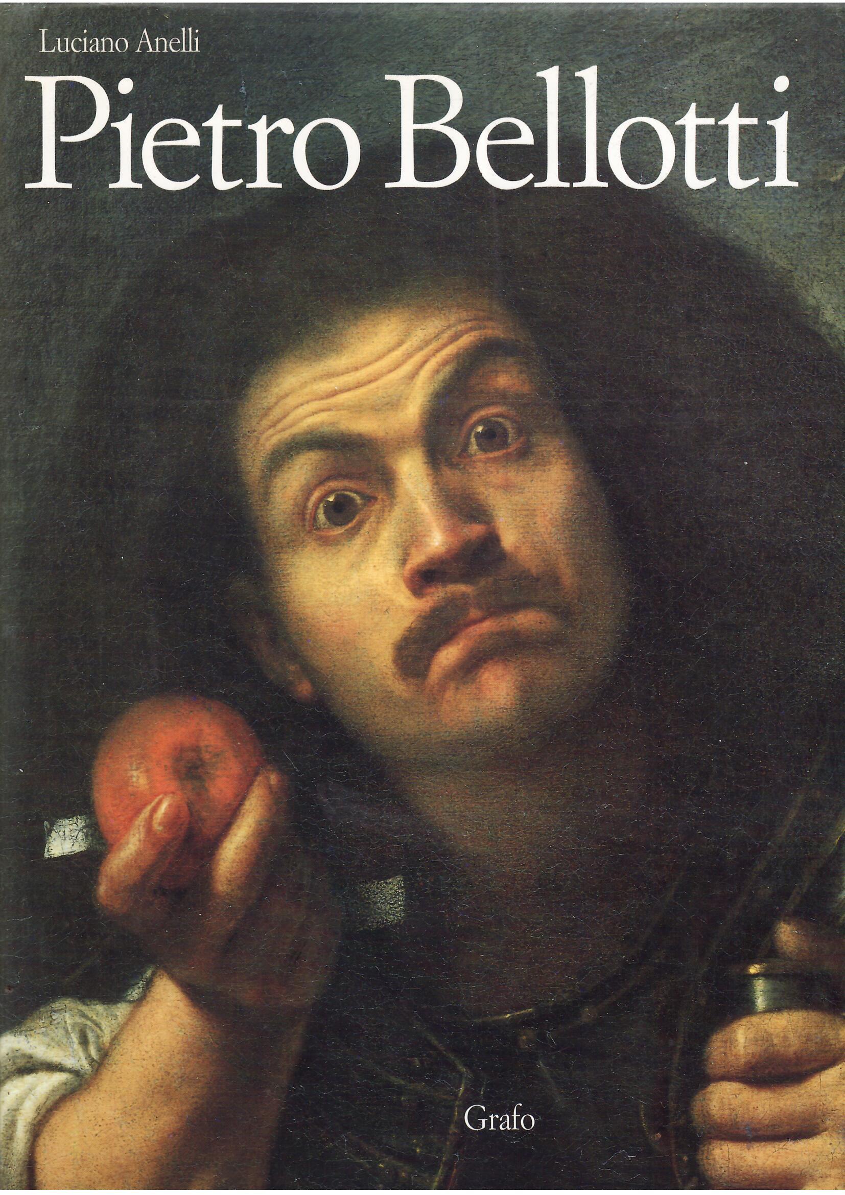 PIETRO BELLOTTI - 1625 - 1700