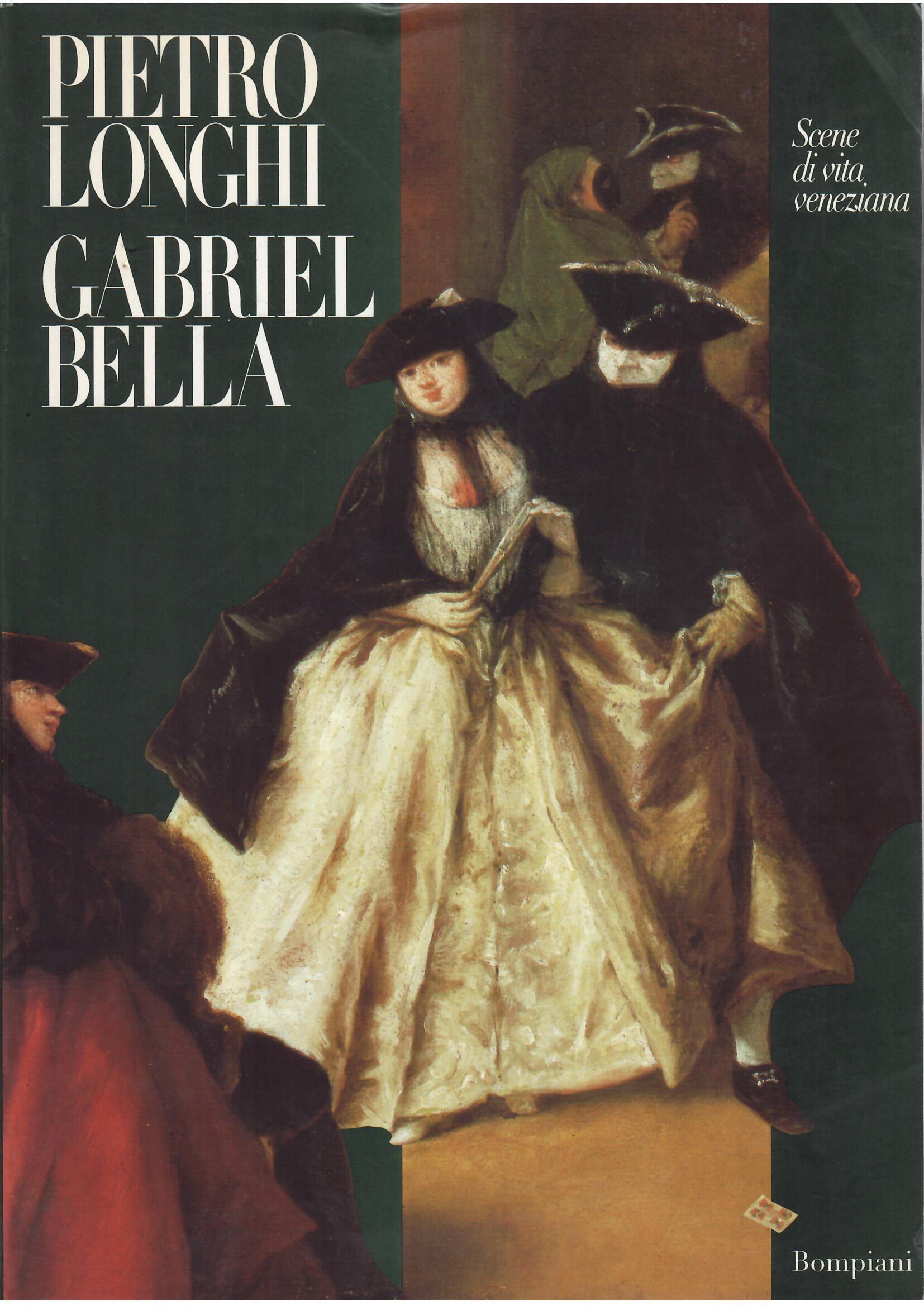 PIETRO LONGHI - GABRIEL BELLA
