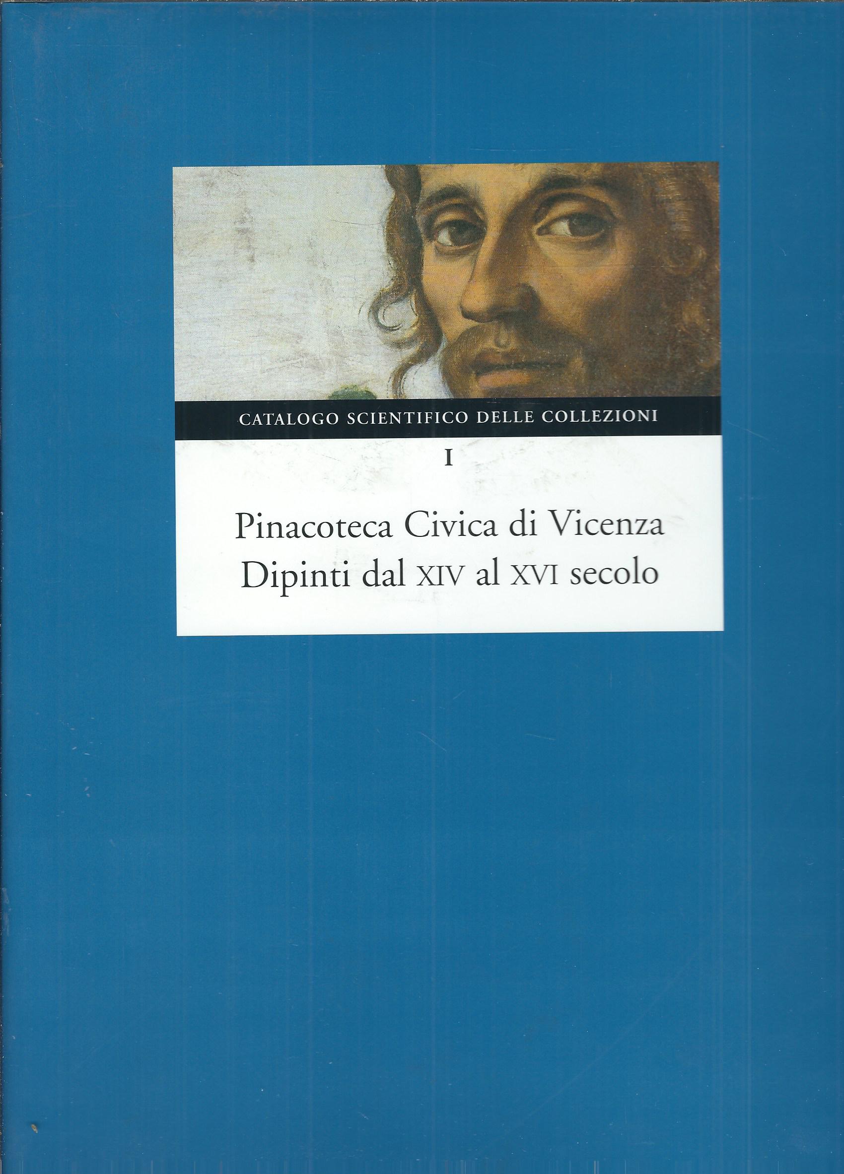 PINACOTECA CIVICA DI VICENZA - DIPINTI DAL XIV AL XVI …