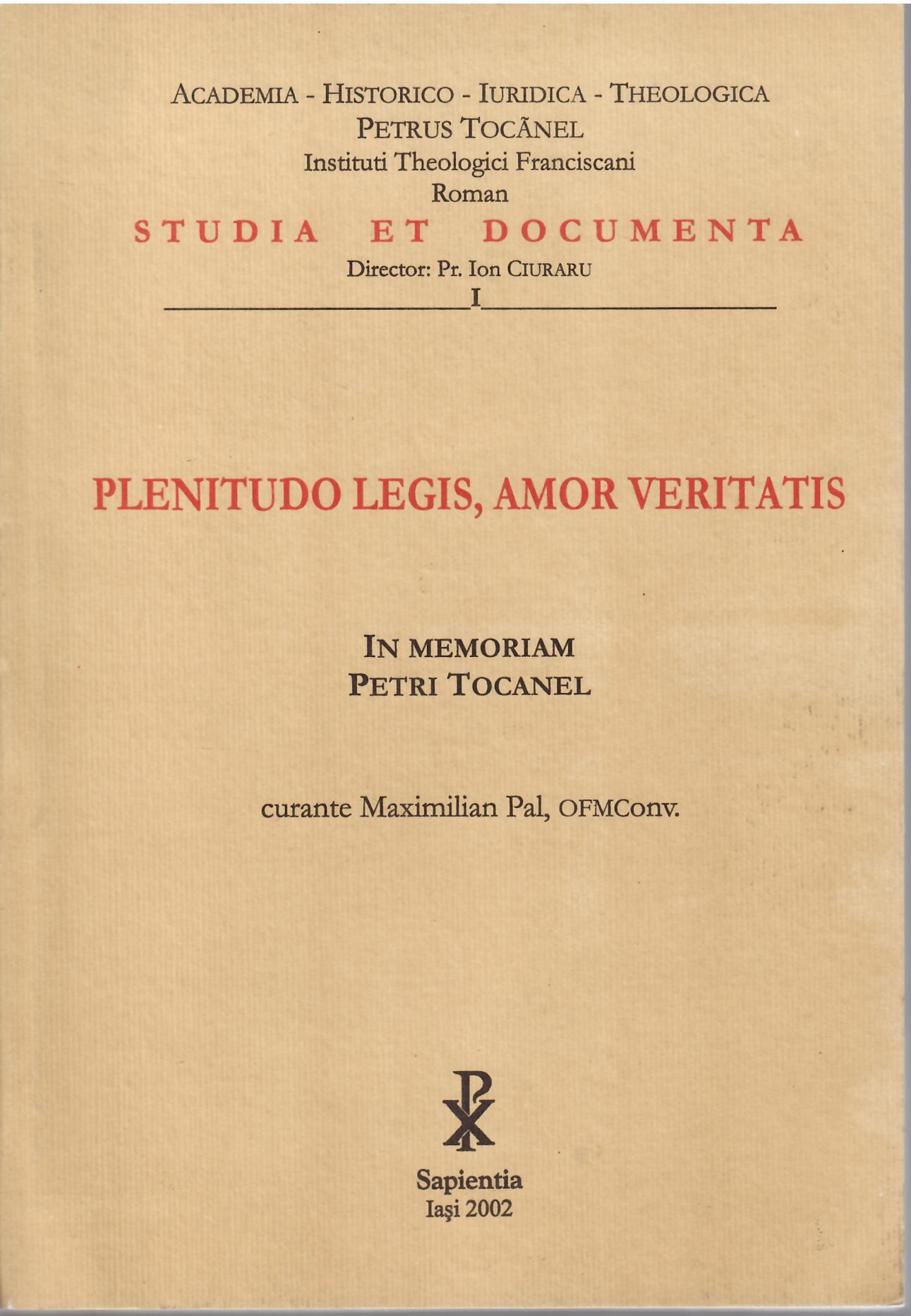 PLENITUDO LEGIS, AMOR VERITAS