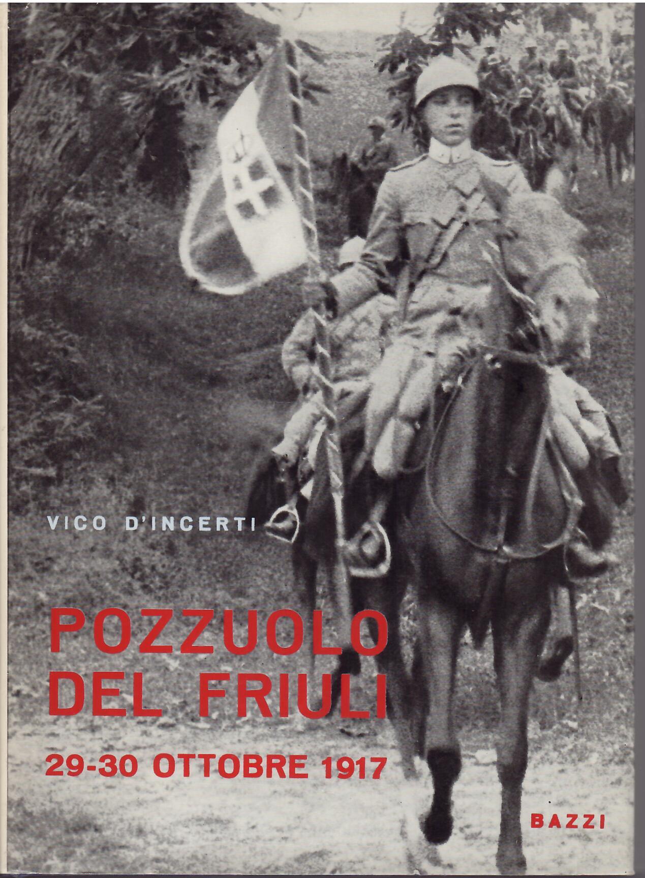 POZZUOLO DEL FRIULI - 29 - 30 OTTOBRE 1917