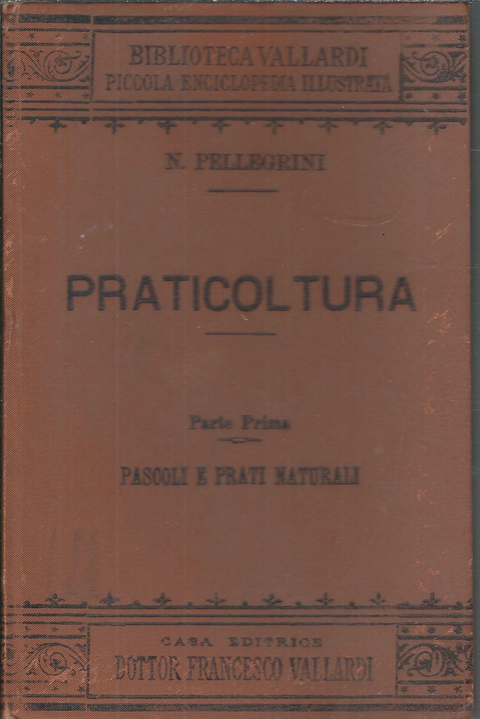 PRATICOLTURA - PARTE PRIMA - PASCOLI E PRATI NATURALI