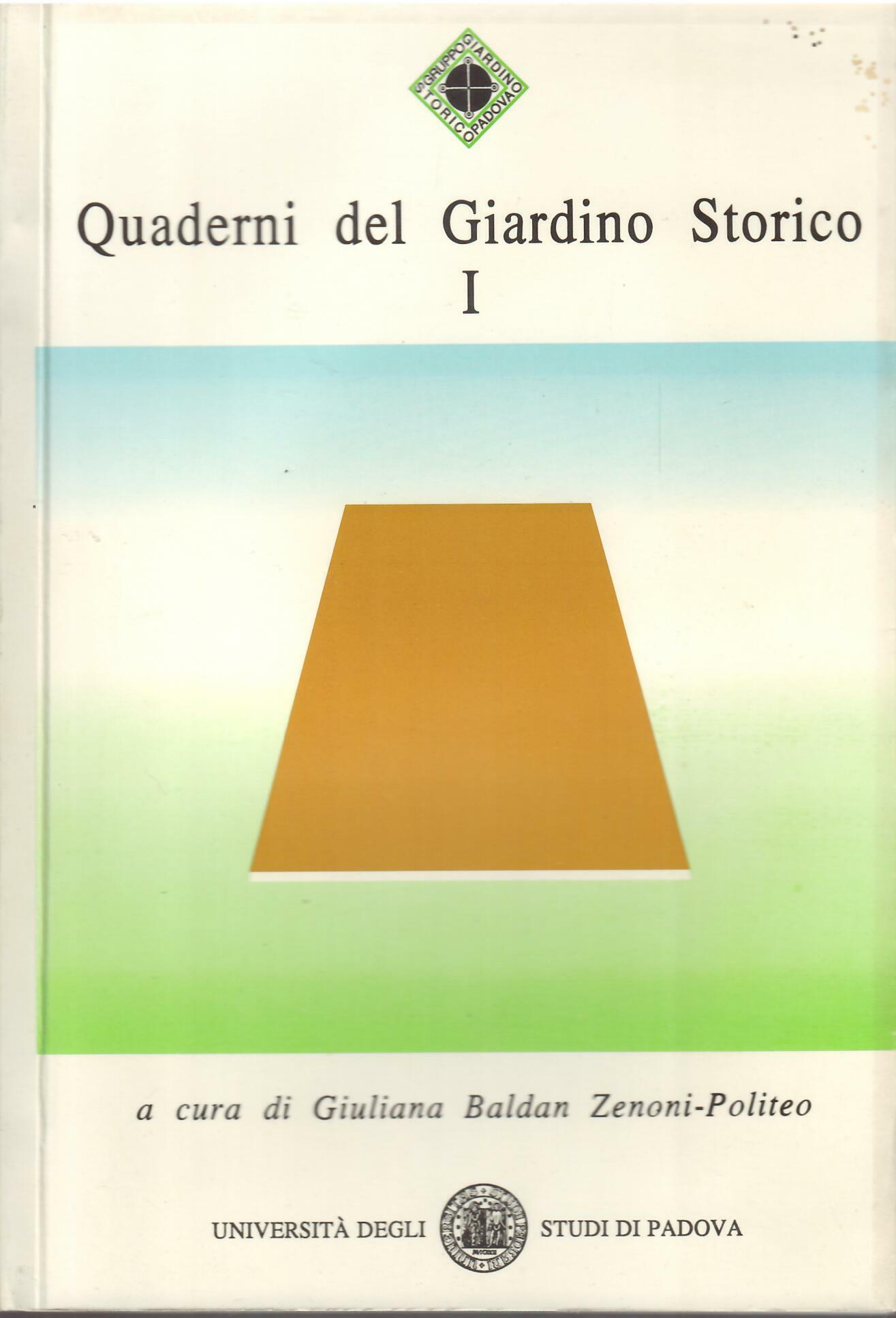 QUADERNI DEL GIARDINO STORICO - I -