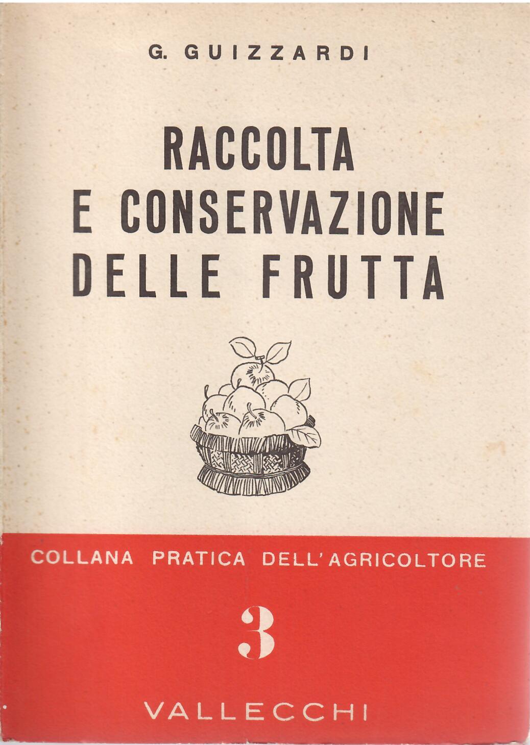 RACCOLTA E CONSERVAZIONE DELLE FRUTTA