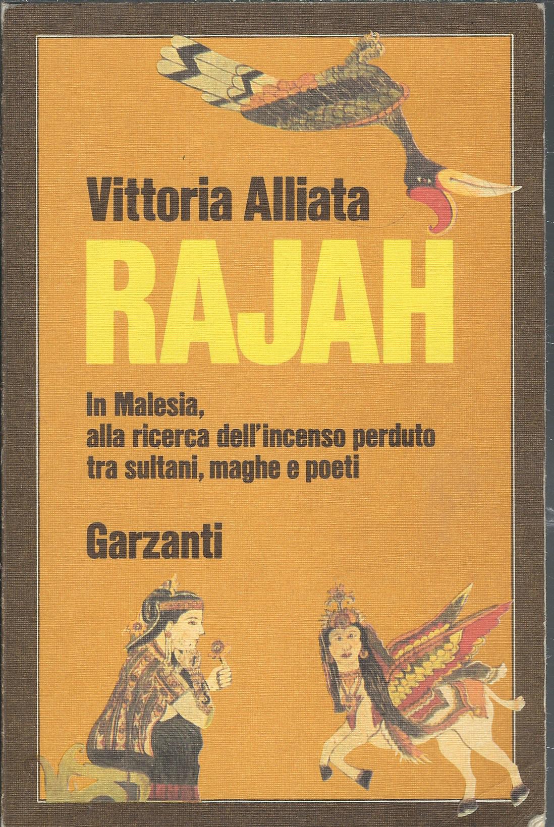 RAJAH - IN MALESIA, ALLA RICERCA DELL'INCENSO PERDUTO TRA SULTANI, …