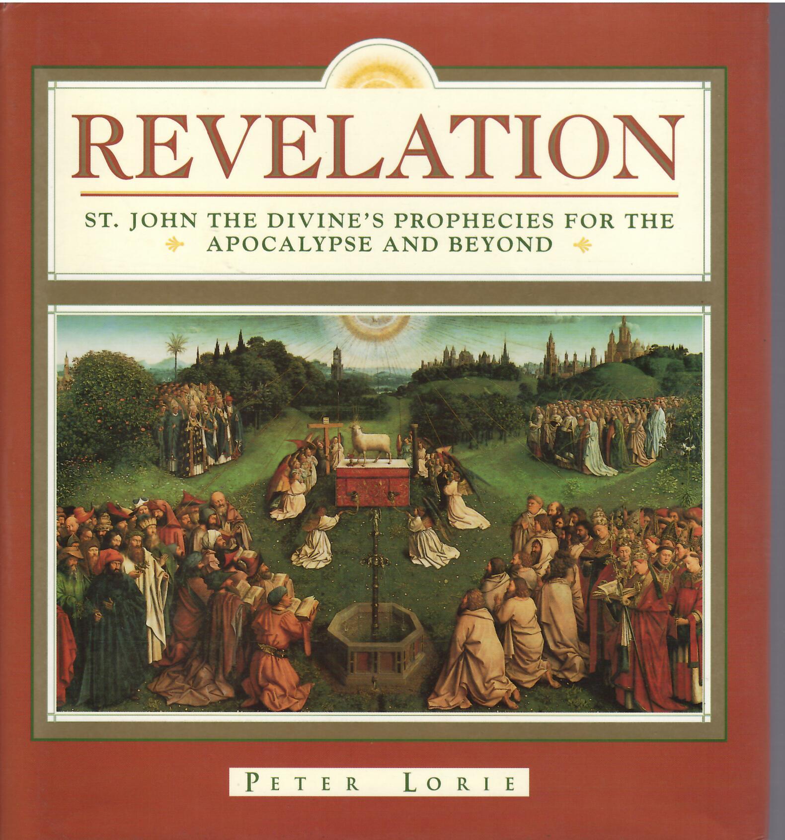 REVELATION - ST. JOHN DIVINE'S PROPHECIES FOR THE APOCALYPSE AND …