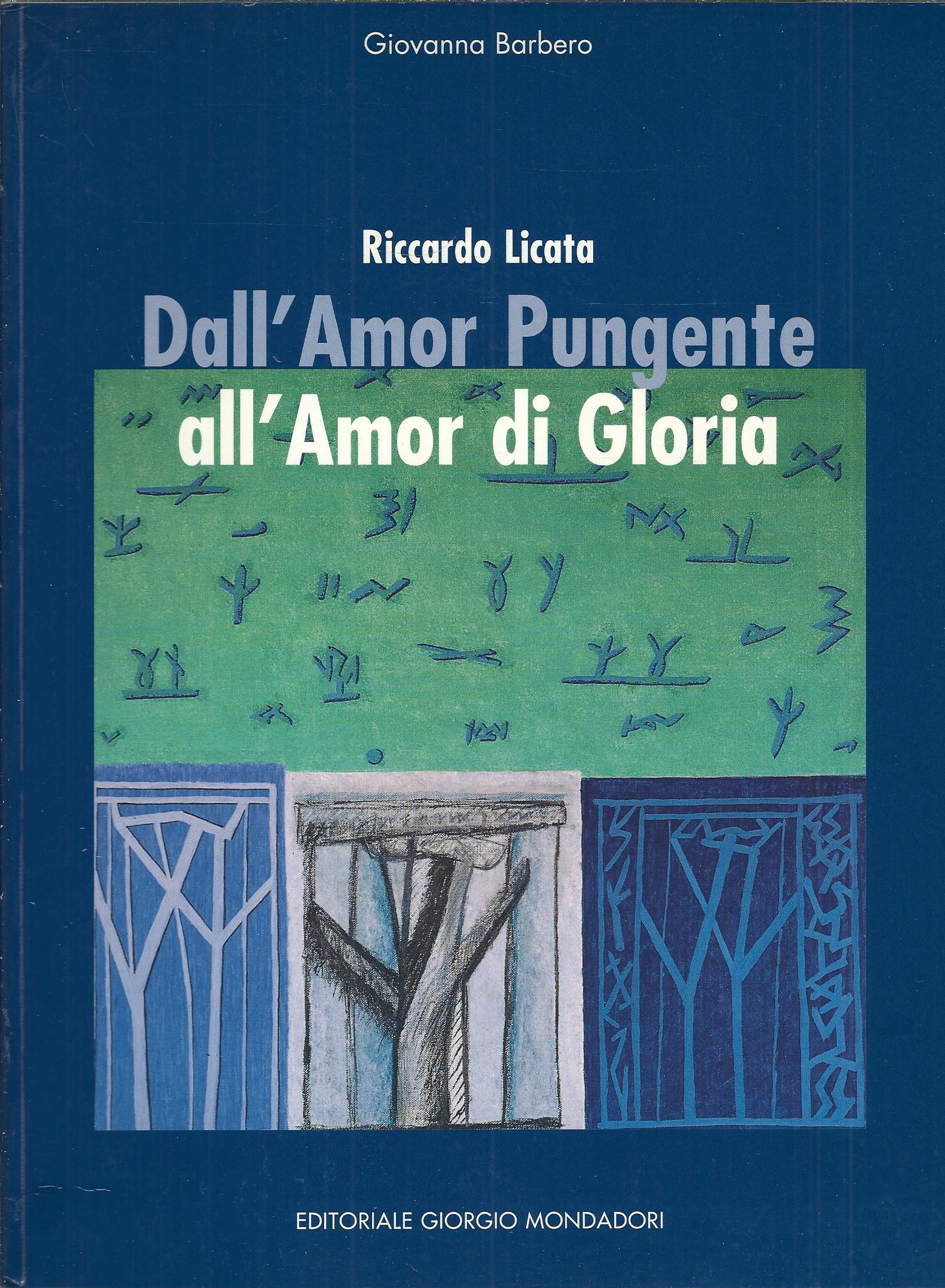 RICCARDO LICATA - DALL'AMOR PUNGENTE ALL'AMOR DI GLORIA